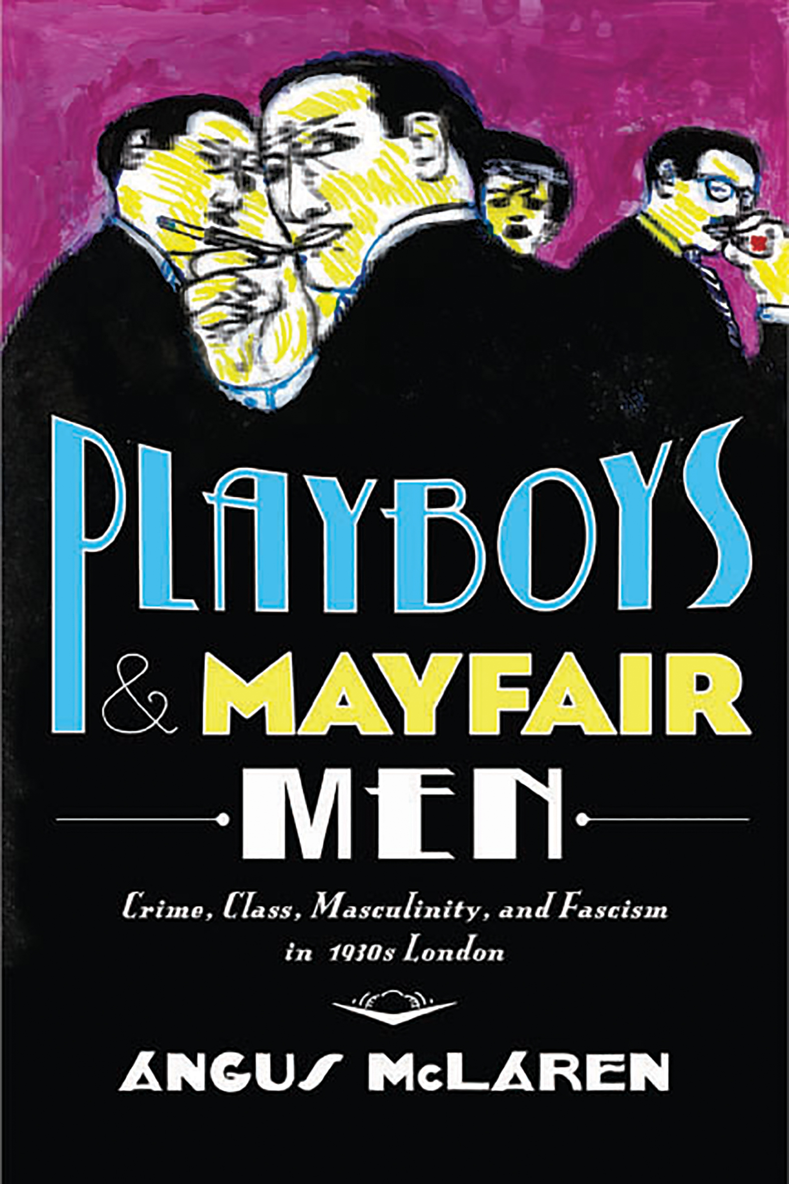 This image is the cover for the book Playboys and Mayfair Men