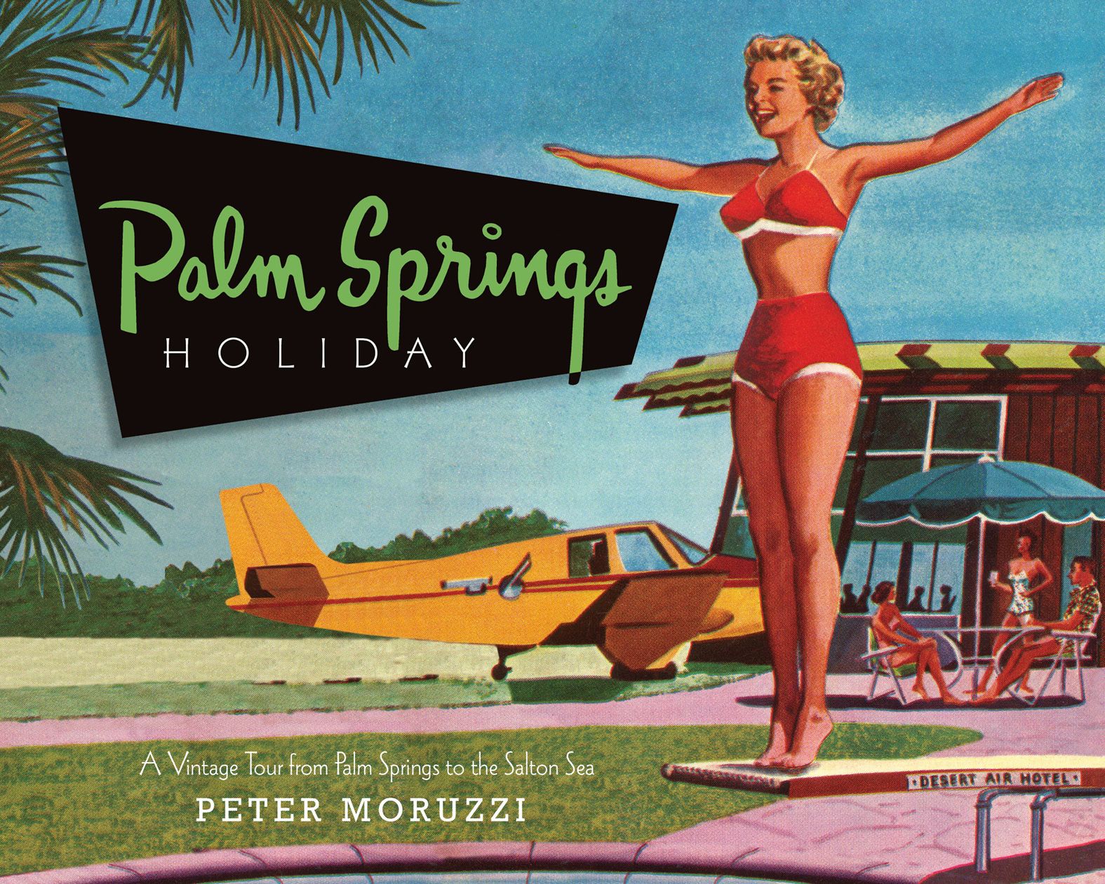 This image is the cover for the book Palm Springs Holiday