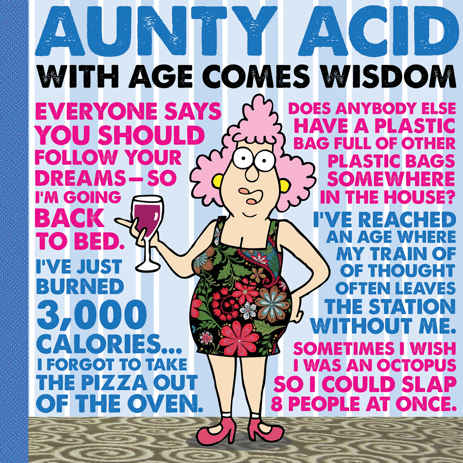 This image is the cover for the book Aunty Acid: With Age Comes Wisdom, Aunty Acid