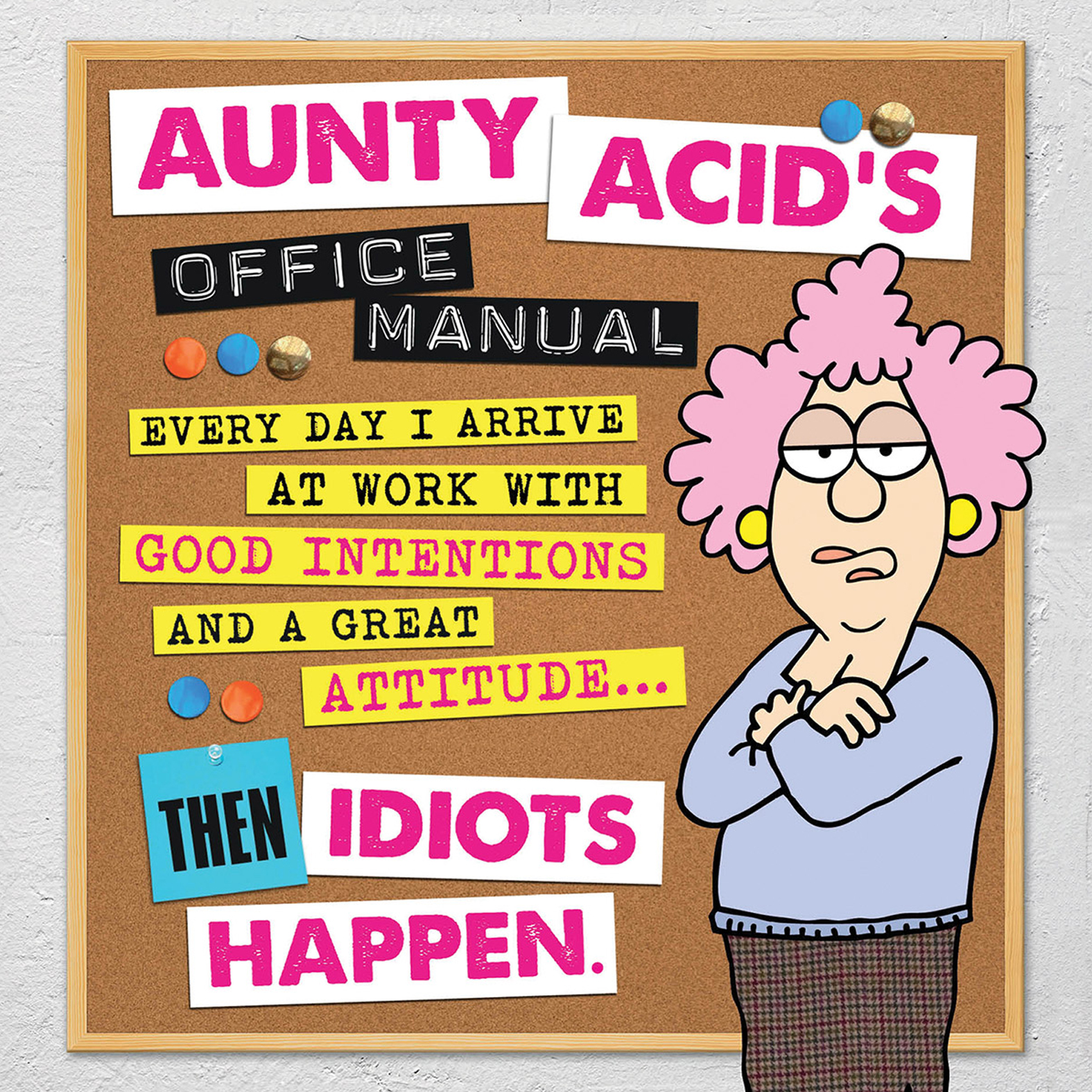 This image is the cover for the book Aunty Acid's Office Manual, Aunty Acid