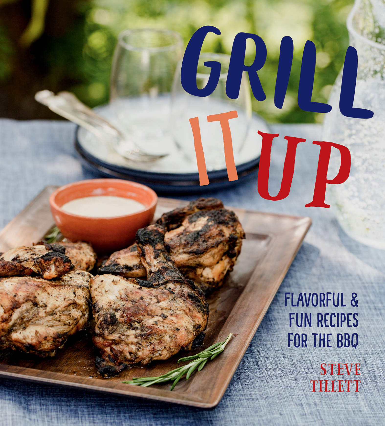 This image is the cover for the book Grill It Up