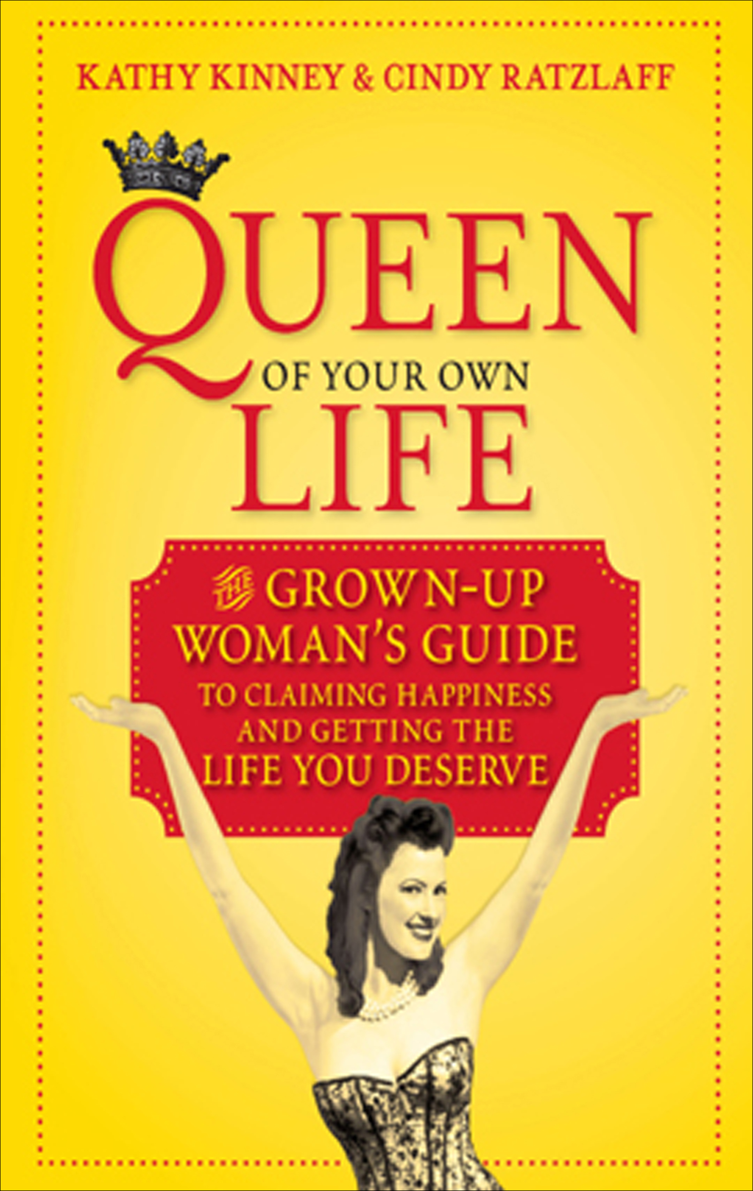 This image is the cover for the book Queen of Your Own Life