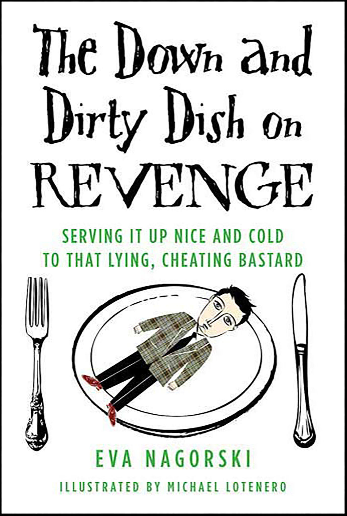 This image is the cover for the book Down and Dirty Dish on Revenge