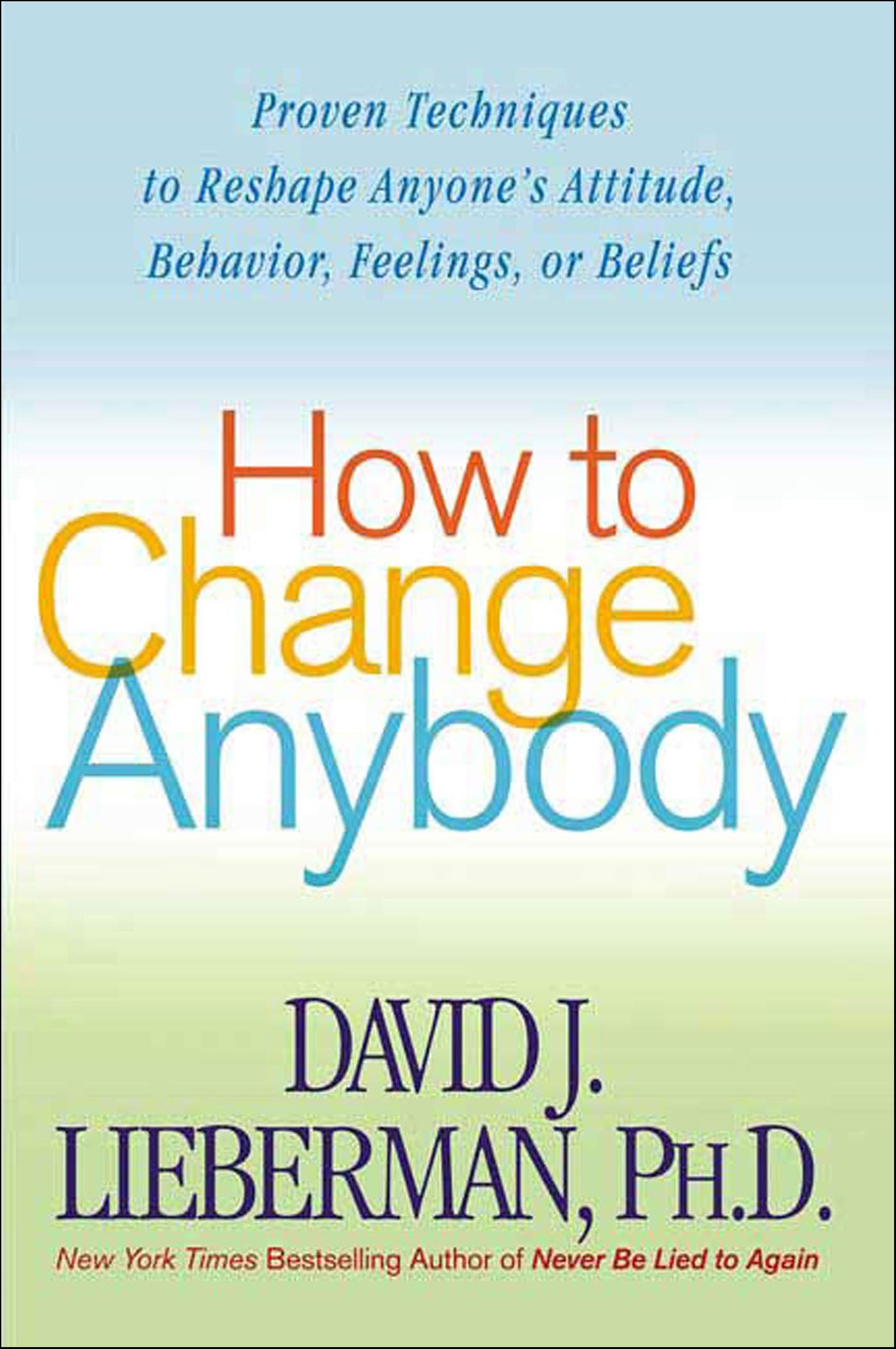 This image is the cover for the book How to Change Anybody