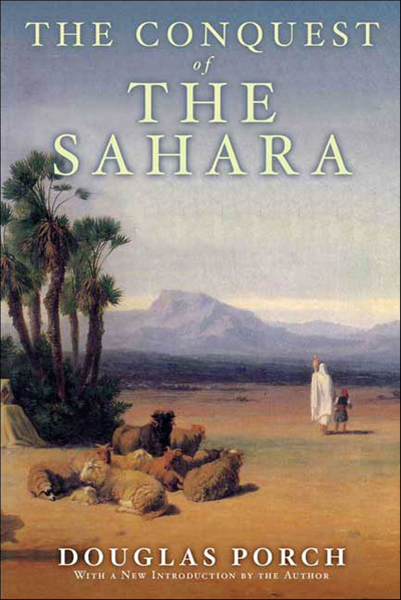 This image is the cover for the book Conquest of the Sahara