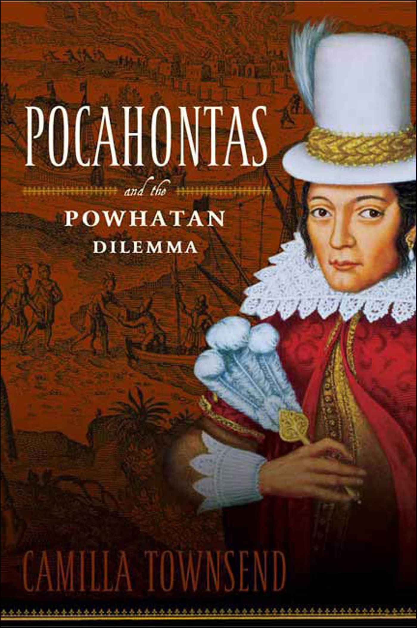 This image is the cover for the book Pocahontas and the Powhatan Dilemma