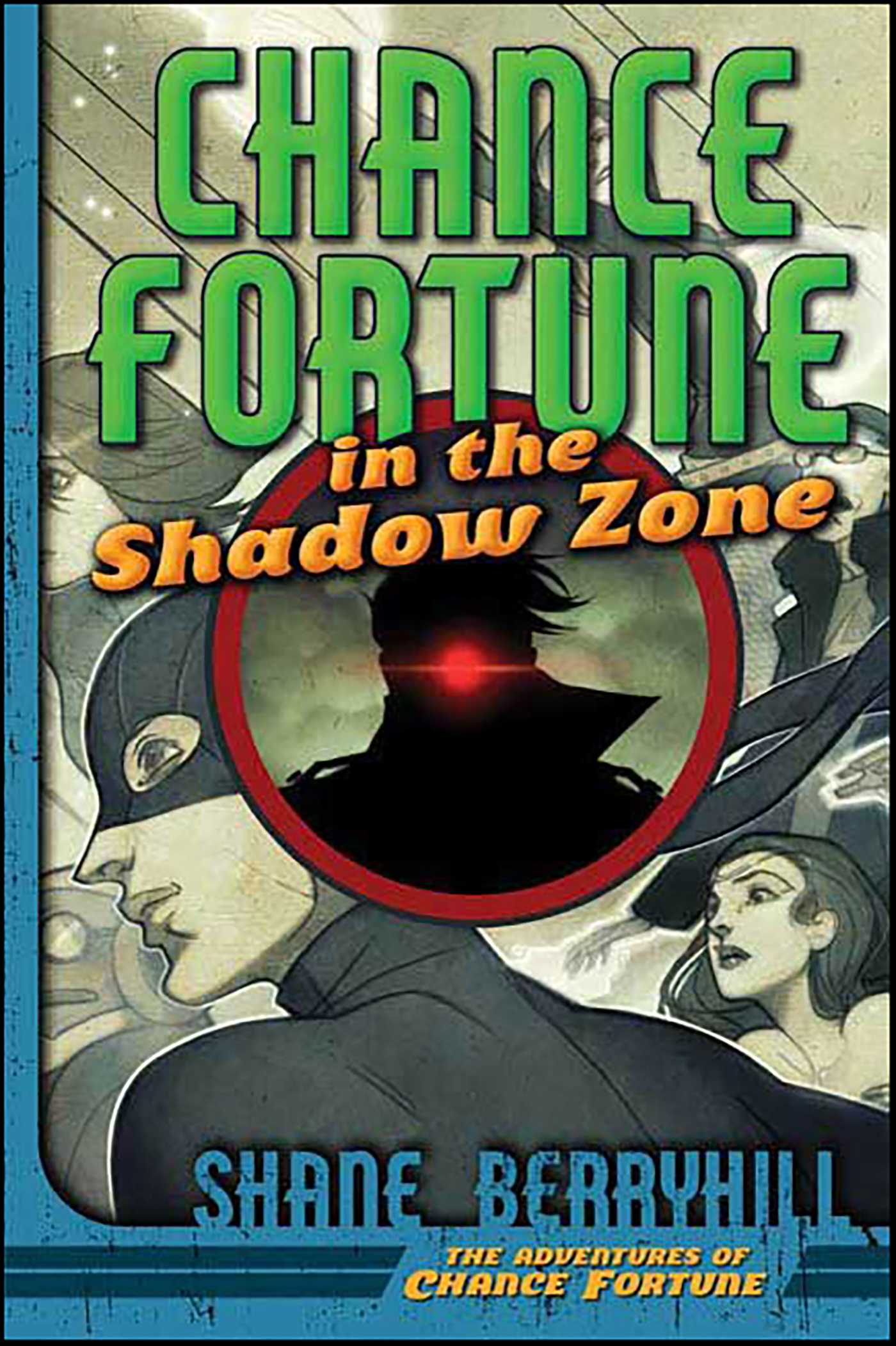 This image is the cover for the book Chance Fortune in the Shadow Zone, Adventures of Chance Fortune