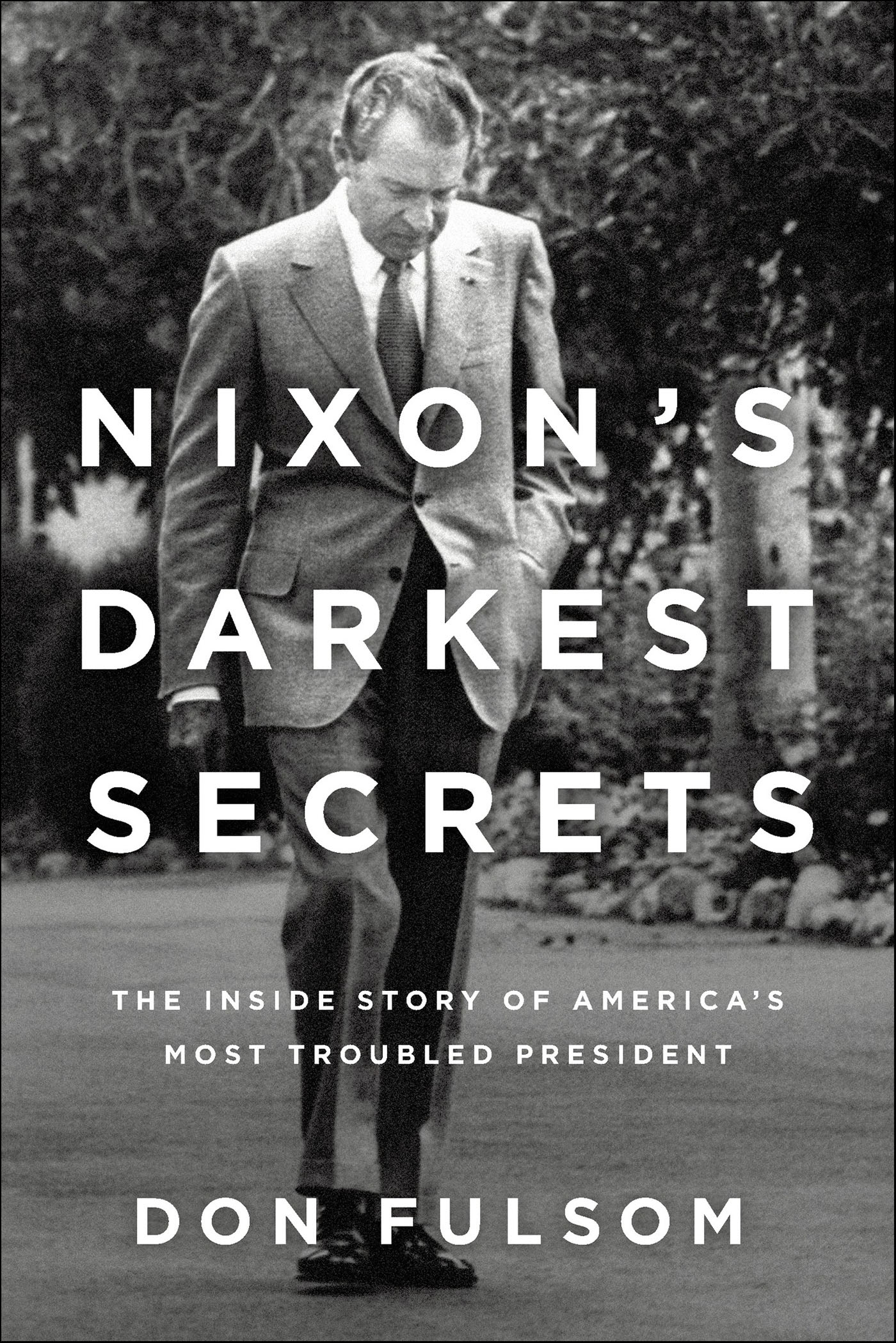 This image is the cover for the book Nixon's Darkest Secrets