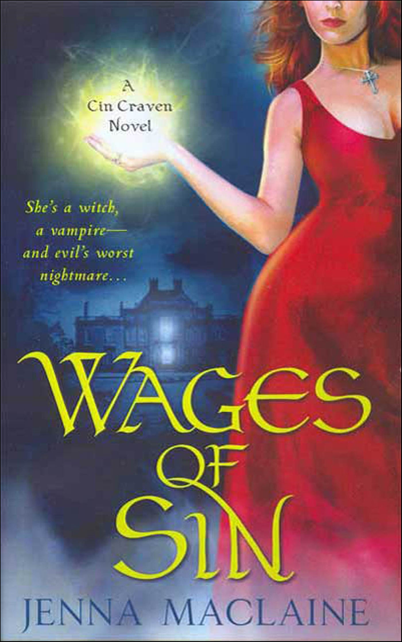 This image is the cover for the book Wages of Sin, A Cin Craven Novel