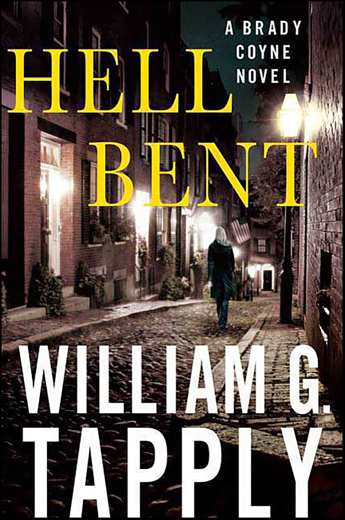 This image is the cover for the book Hell Bent, The Brady Coyne Mysteries
