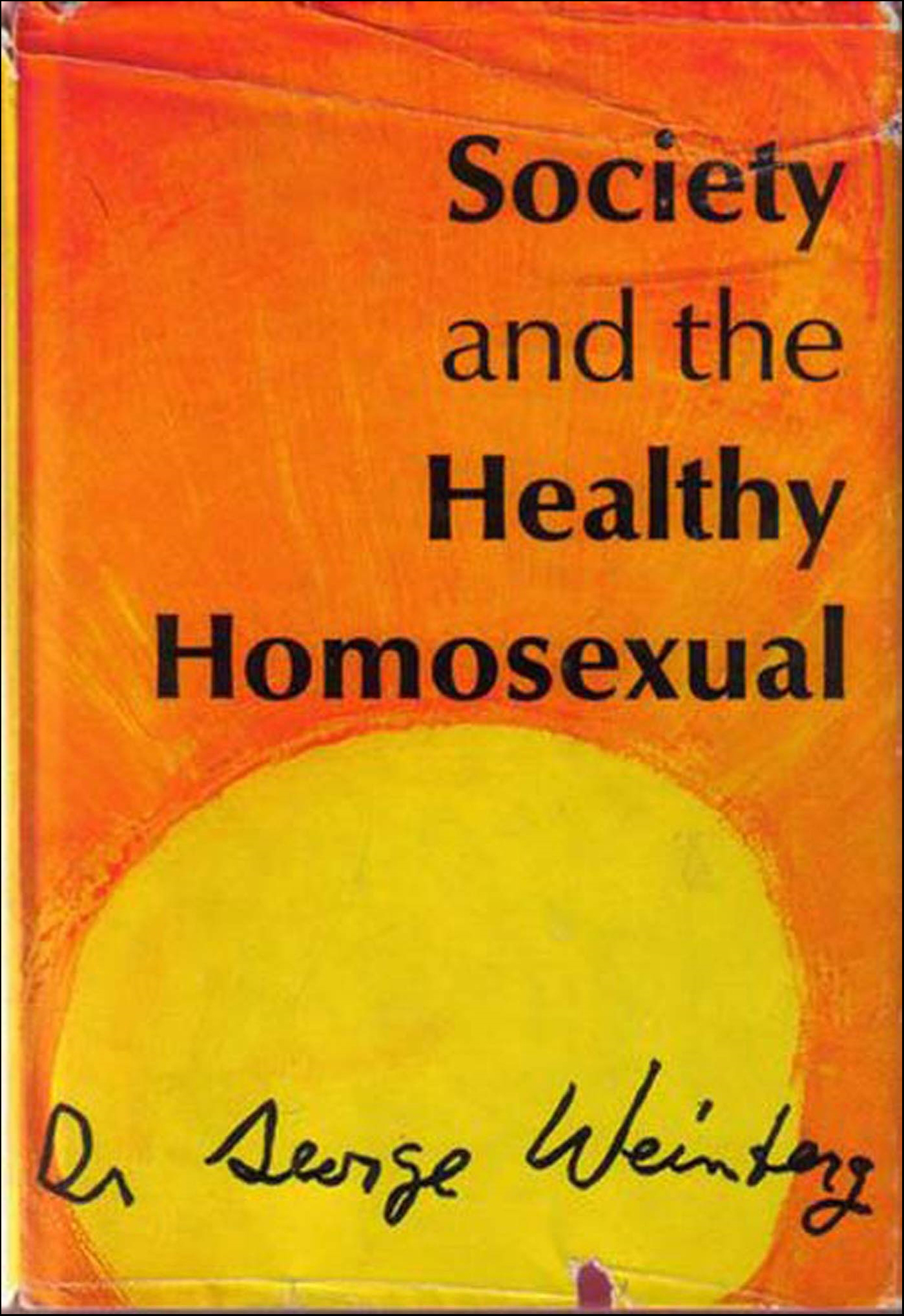 This image is the cover for the book Society and the Healthy Homosexual