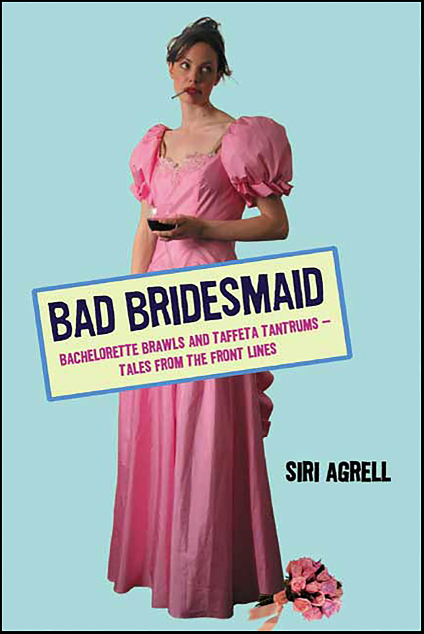 This image is the cover for the book Bad Bridesmaid