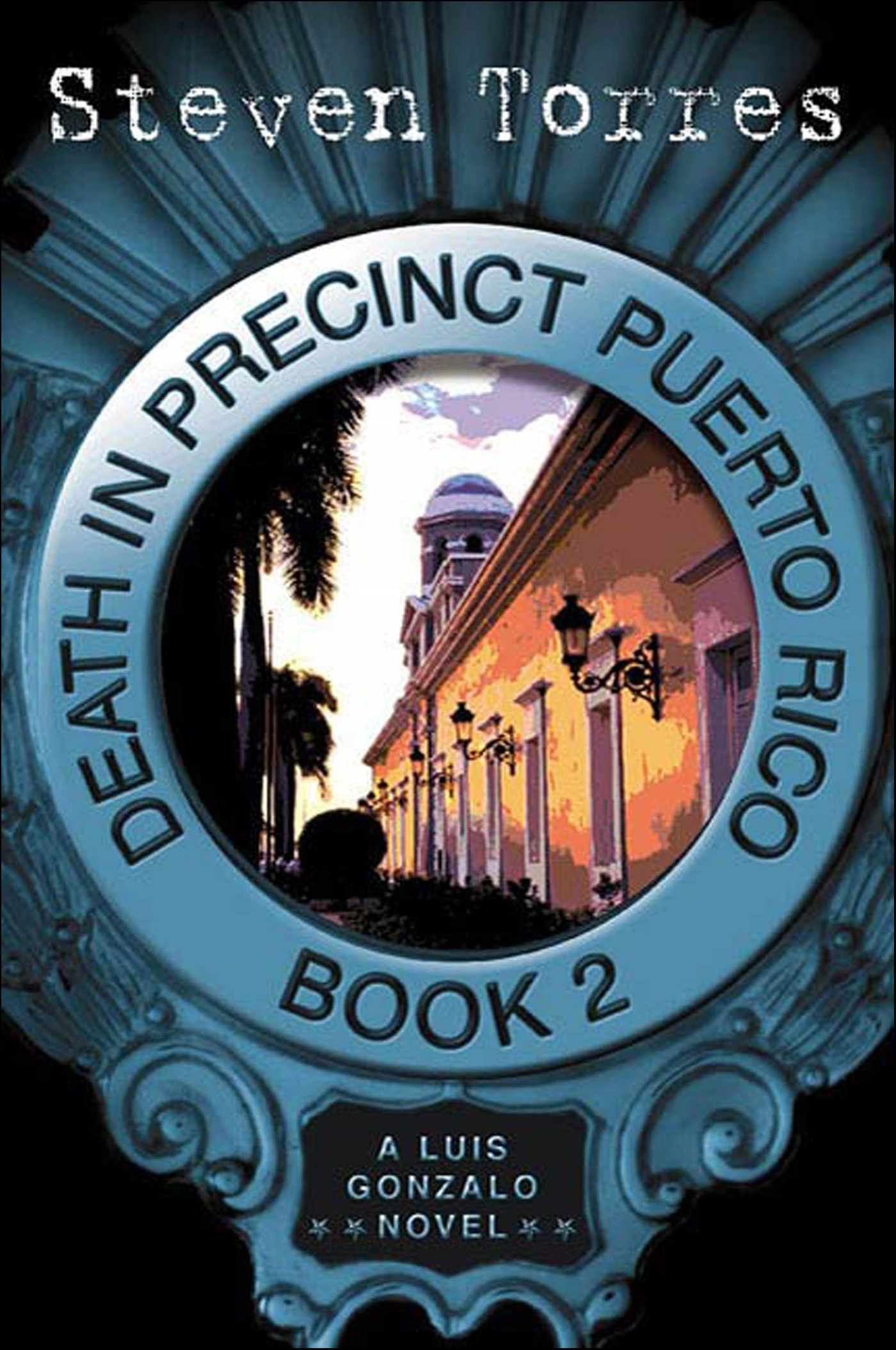 This image is the cover for the book Death in Precinct Puerto Rico, Luis Gonzalo Novels
