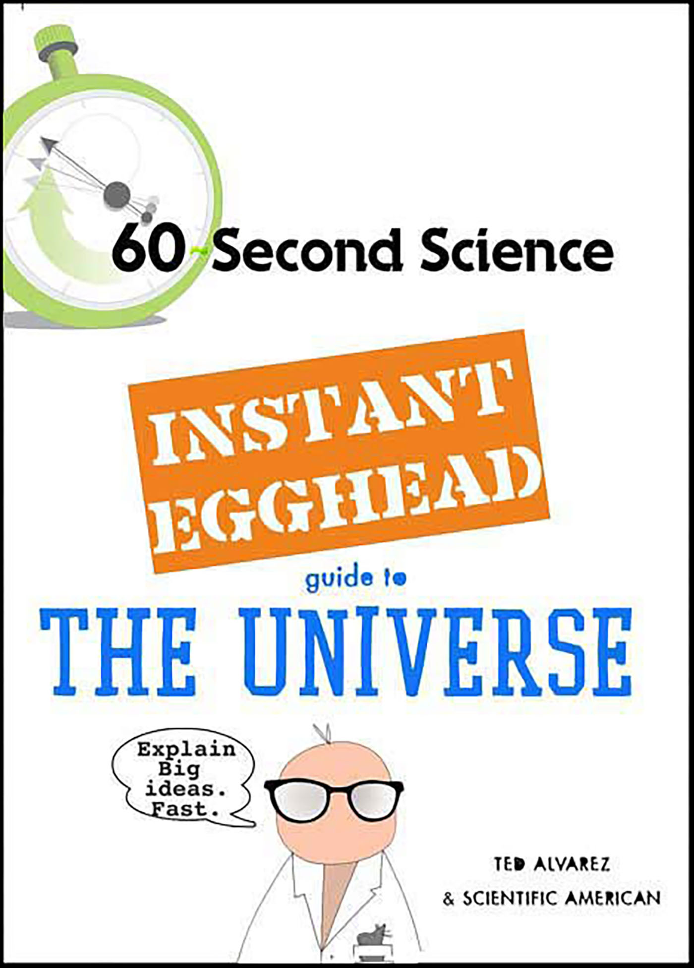 This image is the cover for the book Instant Egghead Guide: The Universe, Instant Egghead Guides