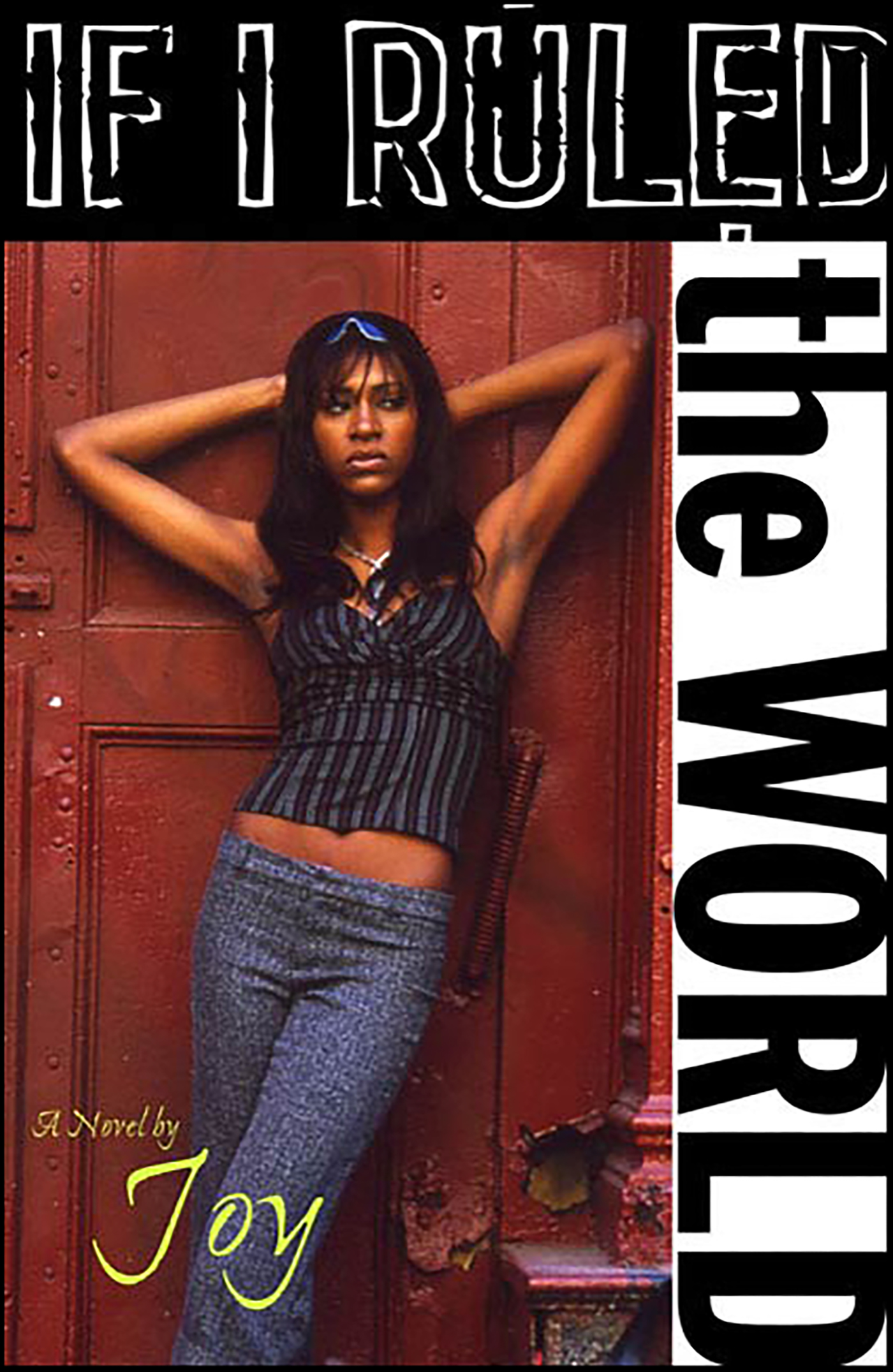 This image is the cover for the book If I Ruled the World