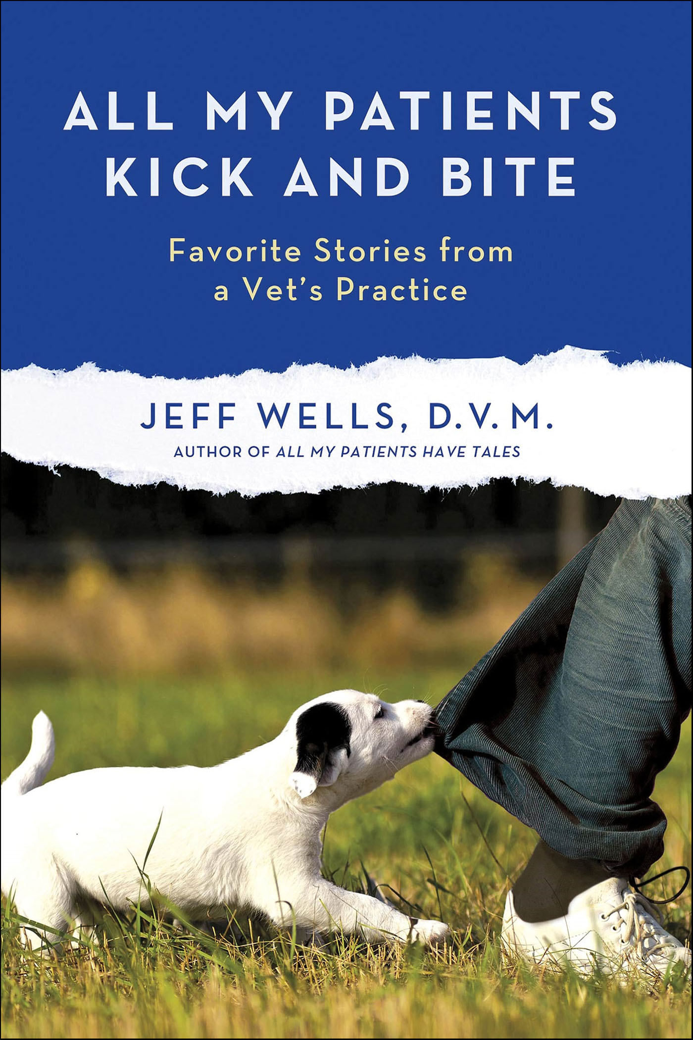 This image is the cover for the book All My Patients Kick and Bite