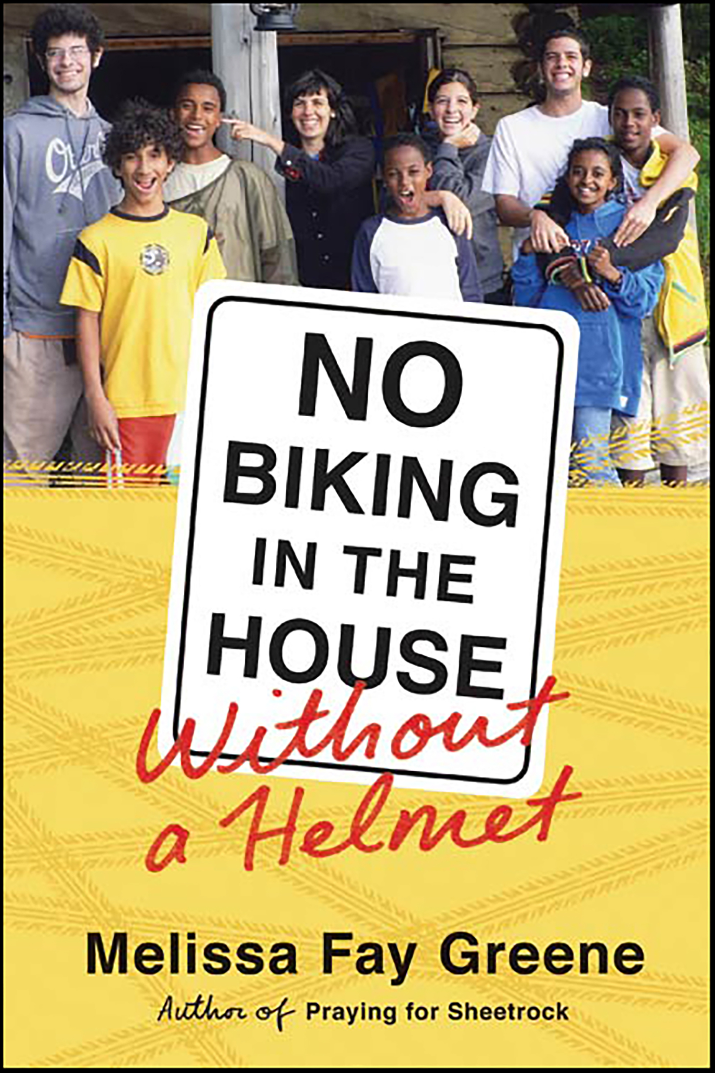 This image is the cover for the book No Biking in the House Without a Helmet