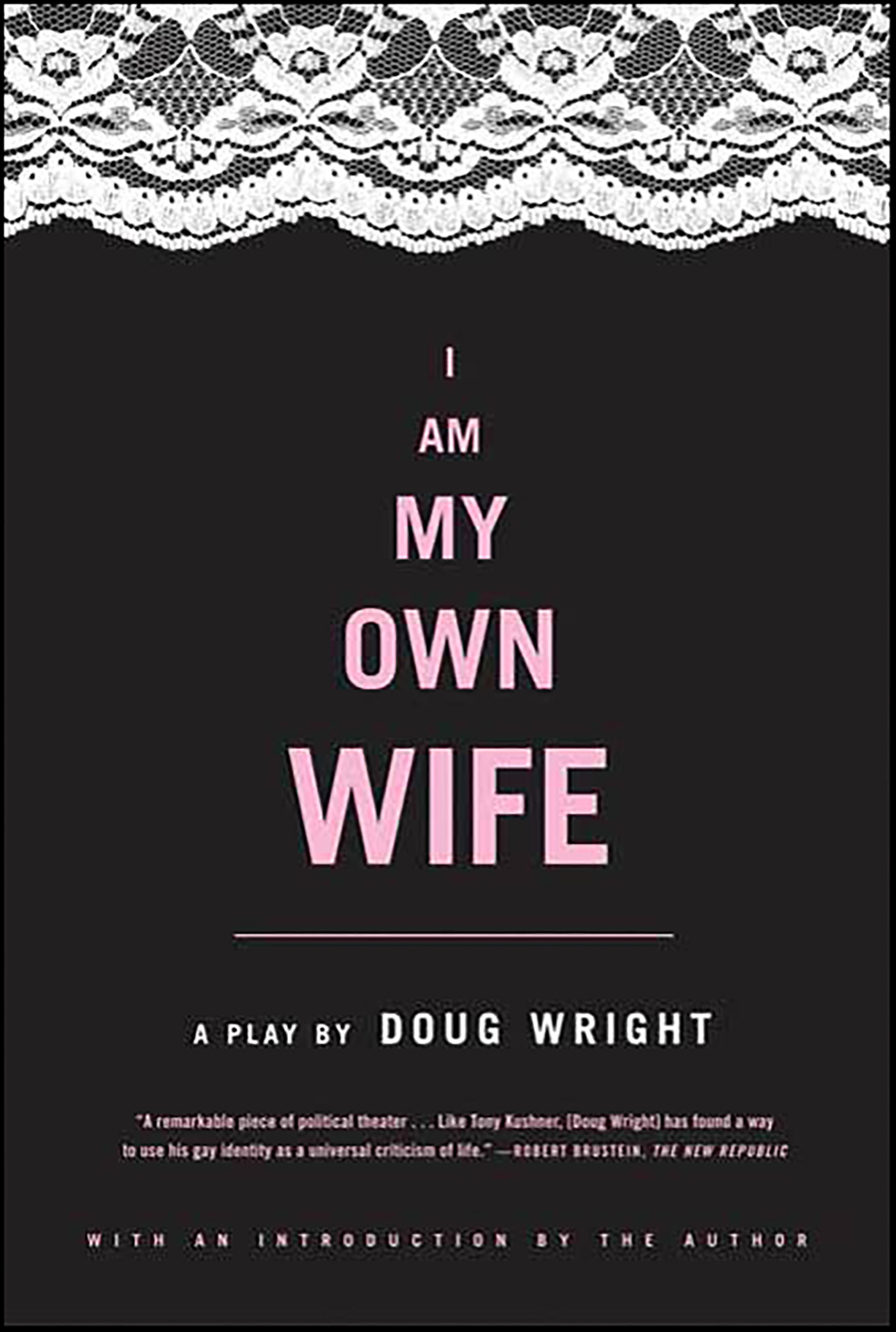 This image is the cover for the book I Am My Own Wife
