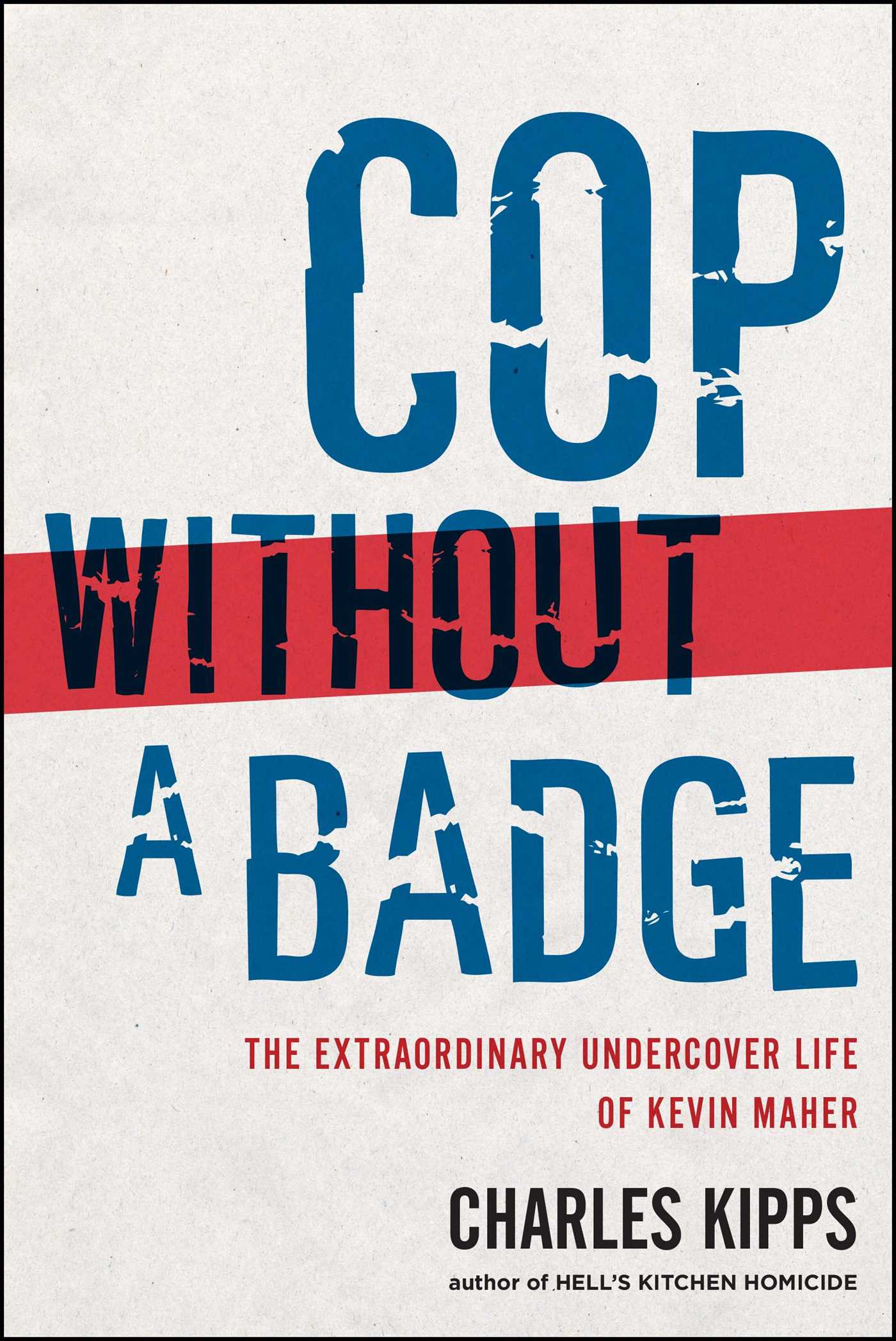 This image is the cover for the book Cop Without a Badge