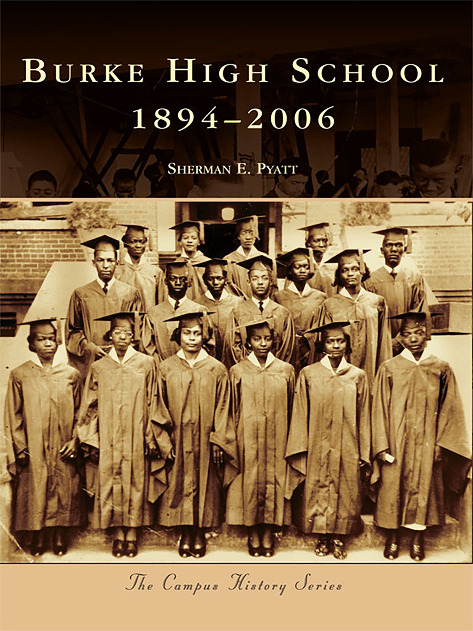 This image is the cover for the book Burke High School 1894-2006, Campus History