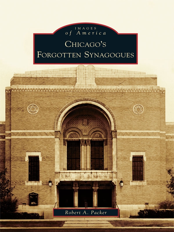 This image is the cover for the book Chicago's Forgotten Synagogues, Images of America
