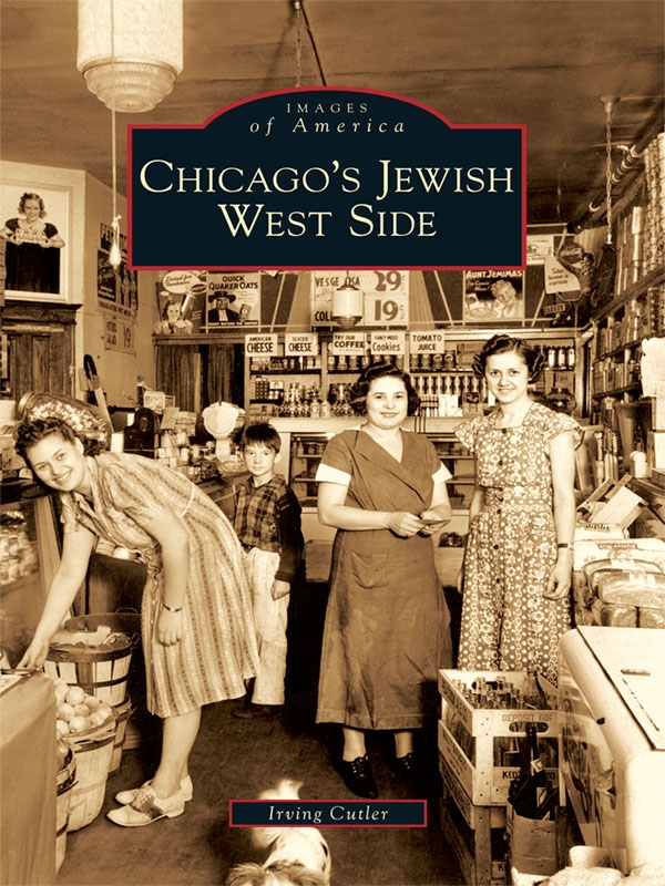 This image is the cover for the book Chicago's Jewish West Side, Images of America