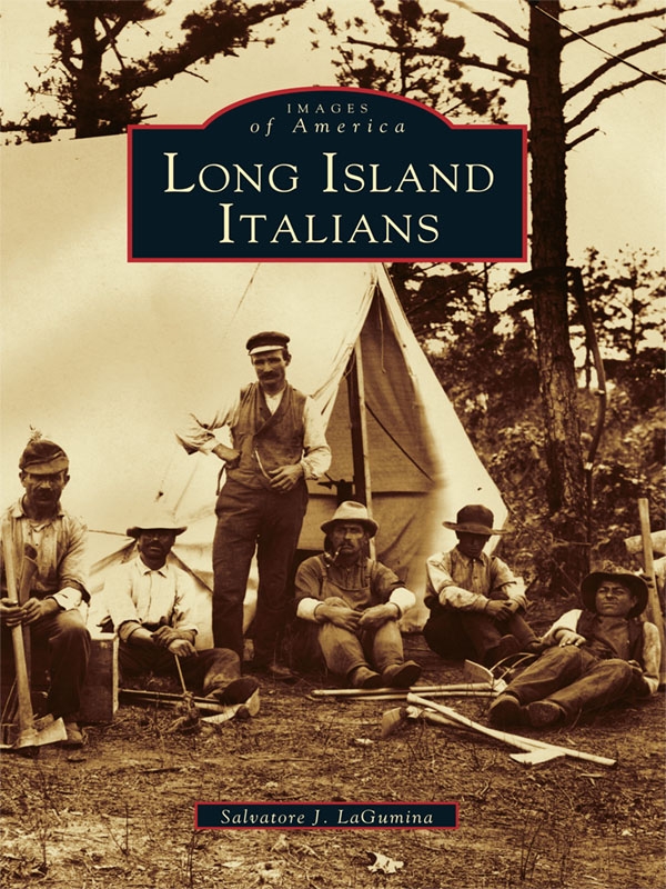 This image is the cover for the book Long Island Italians, Images of America