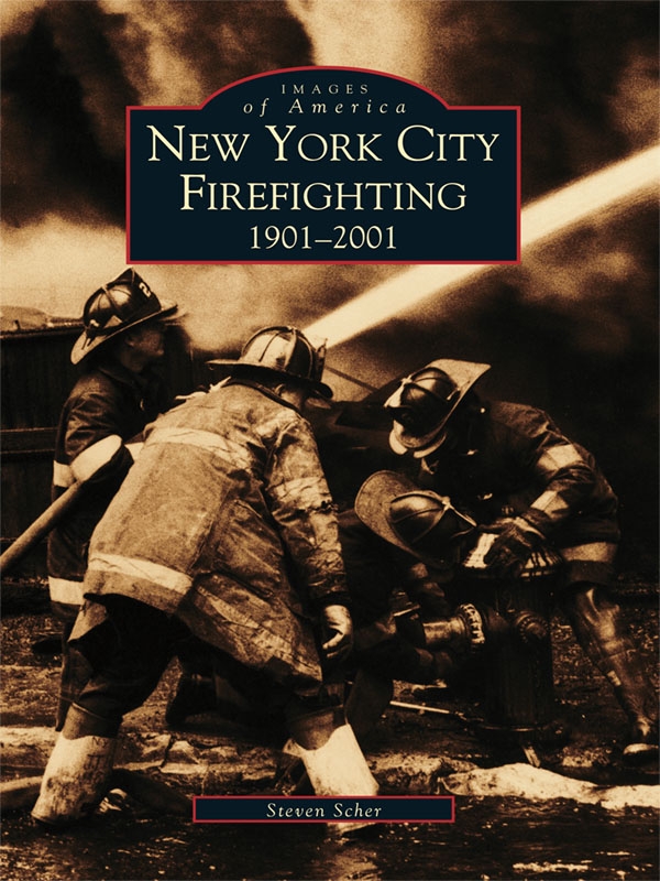 This image is the cover for the book New York City Firefighting, Images of America