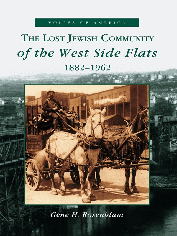 This image is the cover for the book Lost Jewish Community of the West Side Flats: 1882-1962, Voices of America