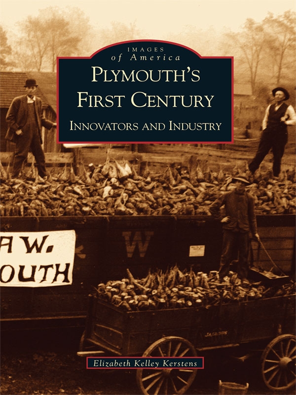 This image is the cover for the book Plymouth's First Century, Images of America