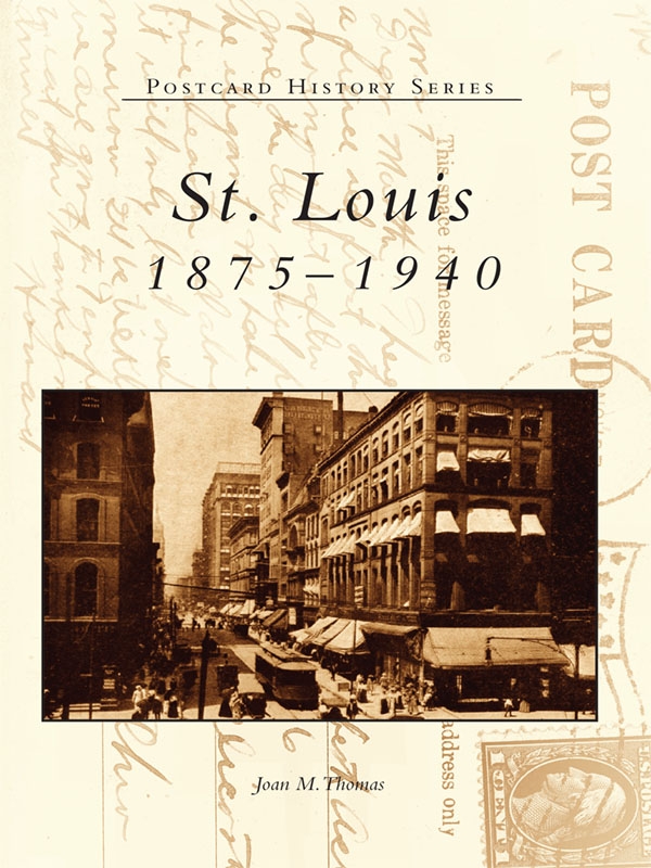 This image is the cover for the book St. Louis, Postcard History