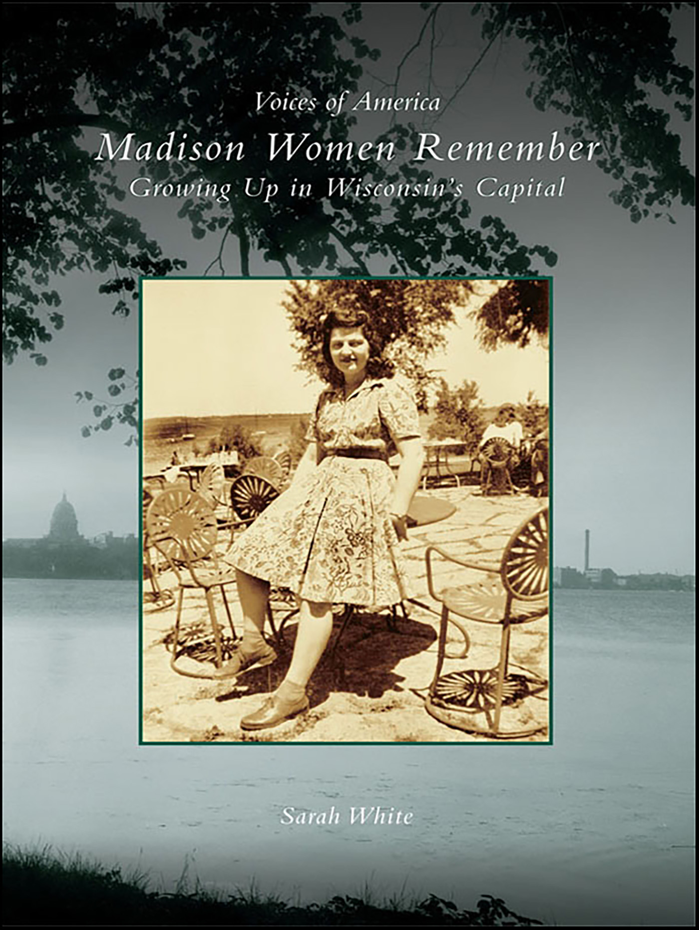 This image is the cover for the book Madison Women Remember, Voices of America