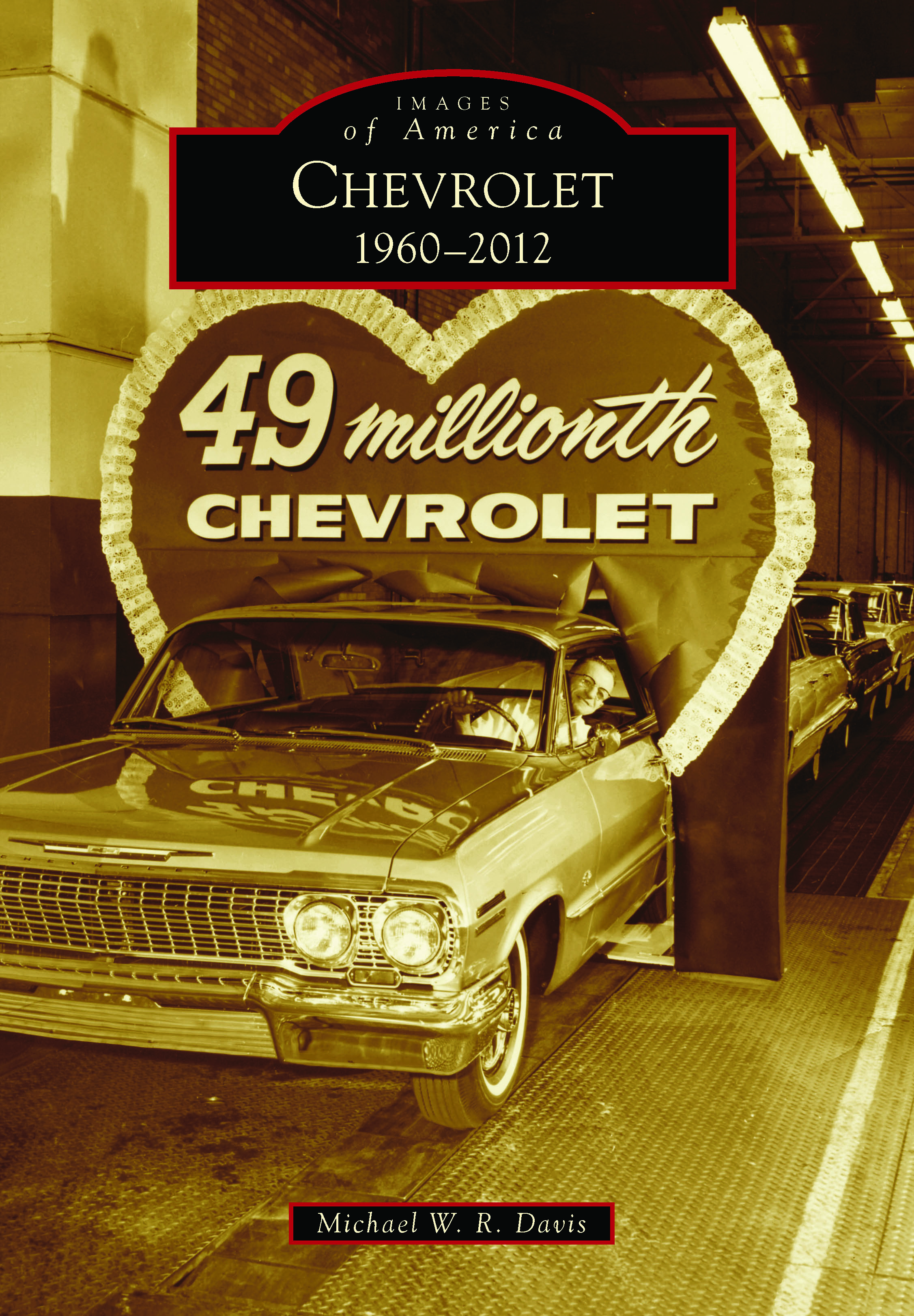 This image is the cover for the book Chevrolet, Images of America