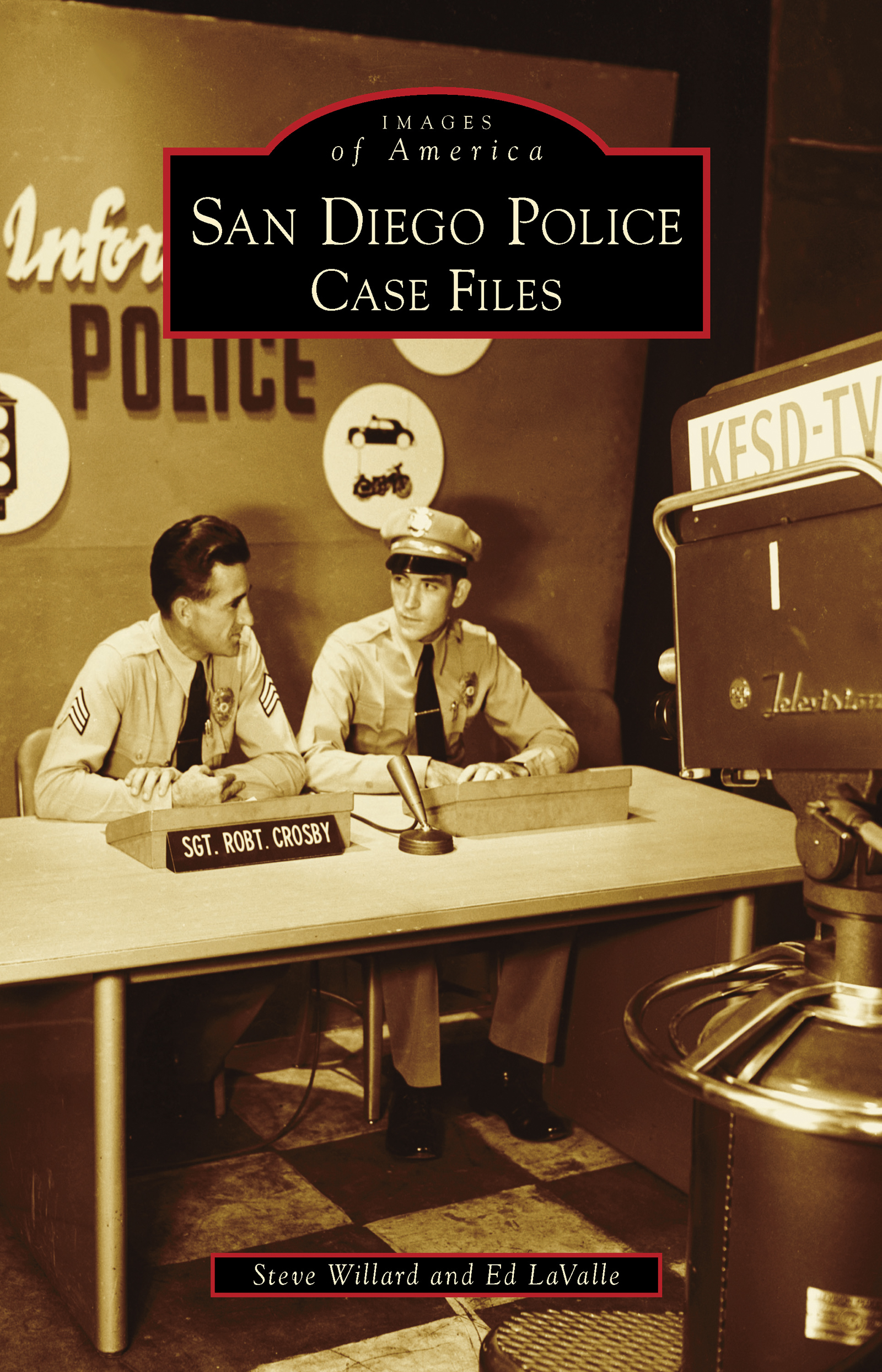 This image is the cover for the book San Diego Police, Images of America