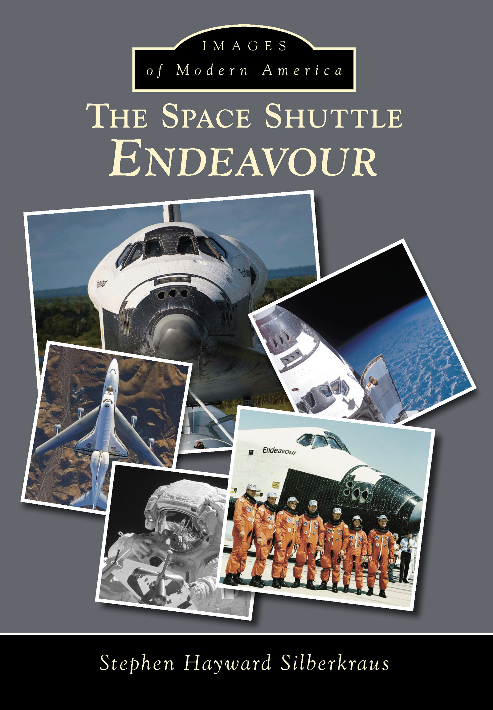 This image is the cover for the book Space Shuttle Endeavour, Images of Modern America