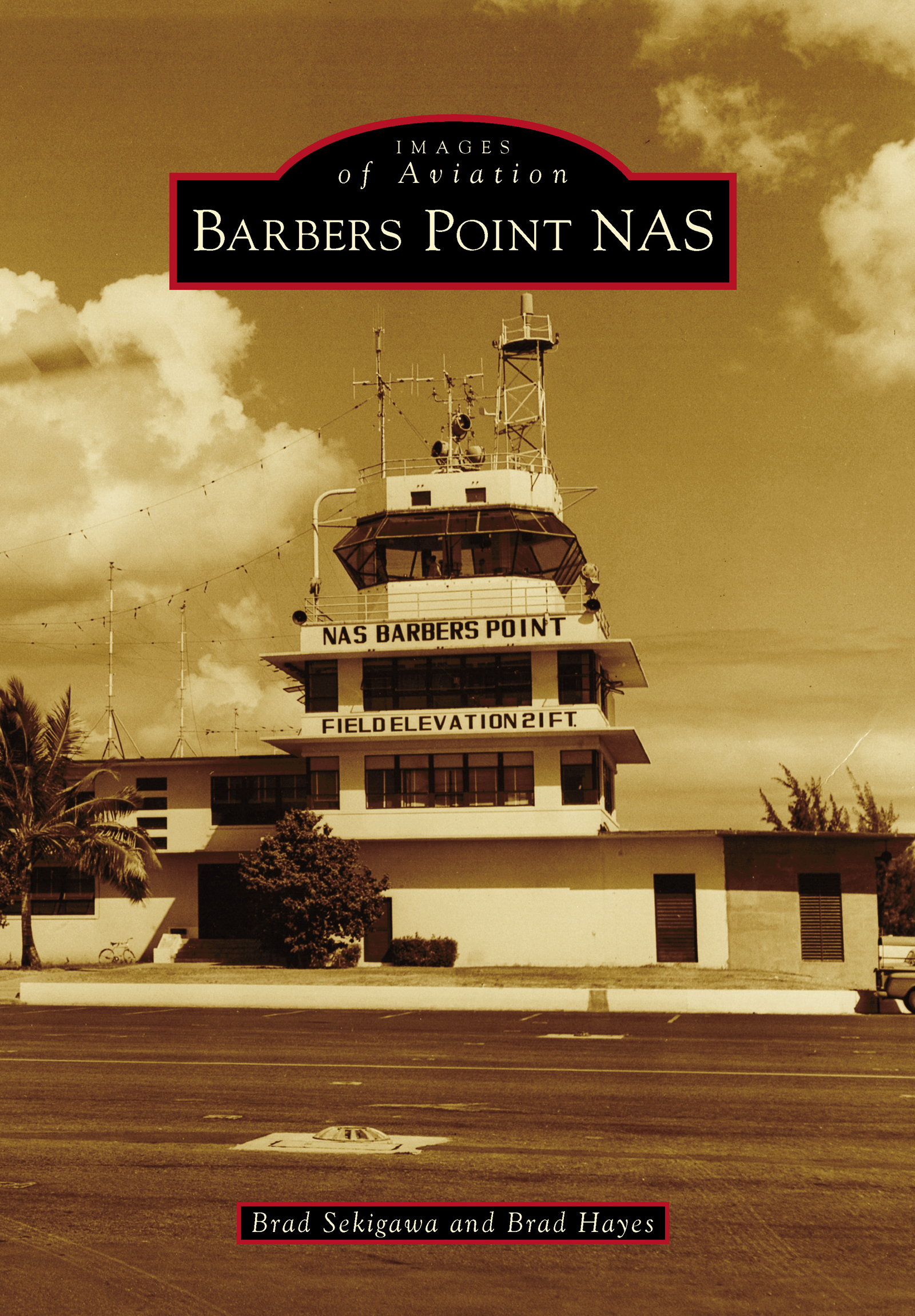 This image is the cover for the book Barbers Point NAS, Images of Aviation