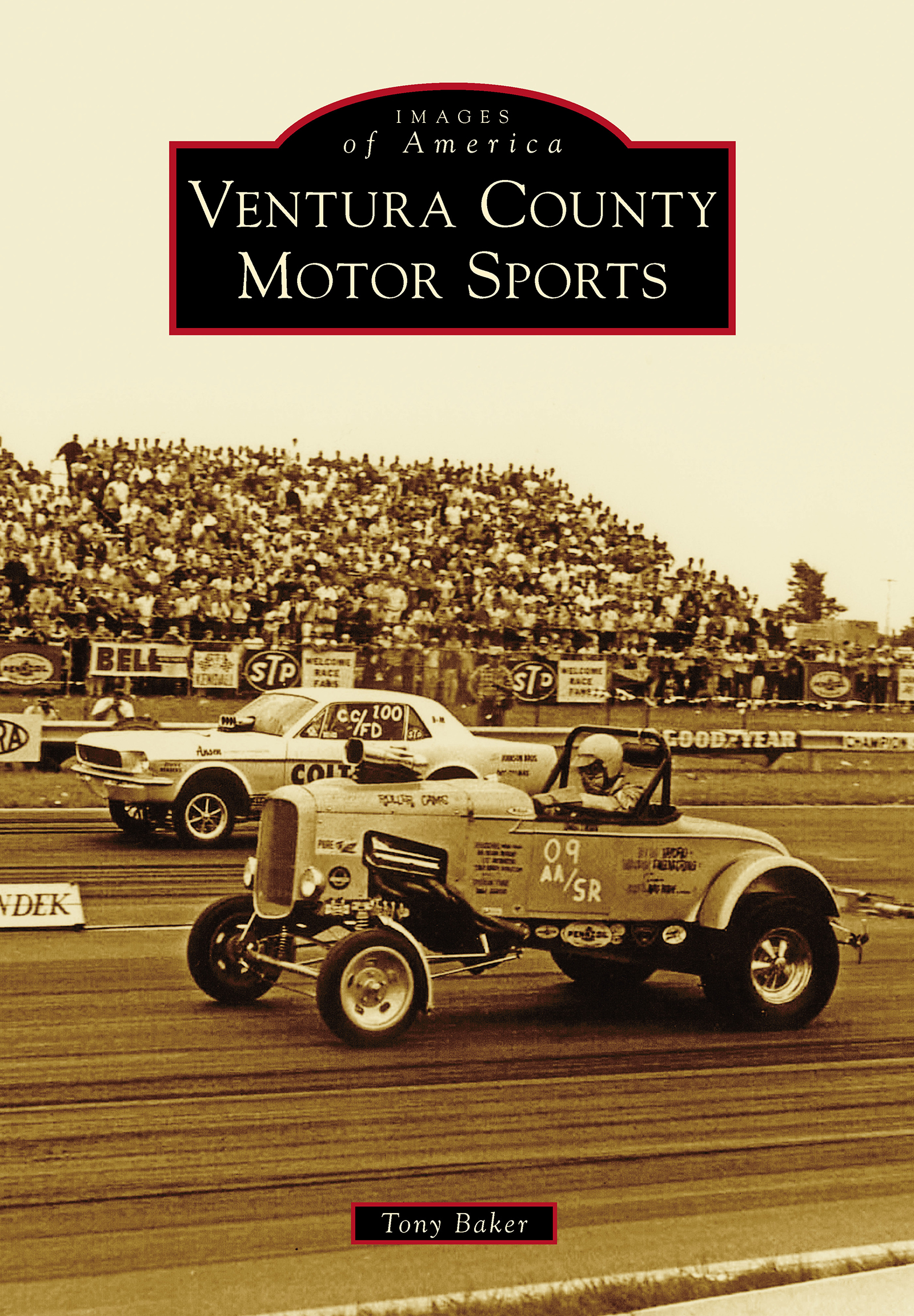 This image is the cover for the book Ventura County Motor Sports, Images of America