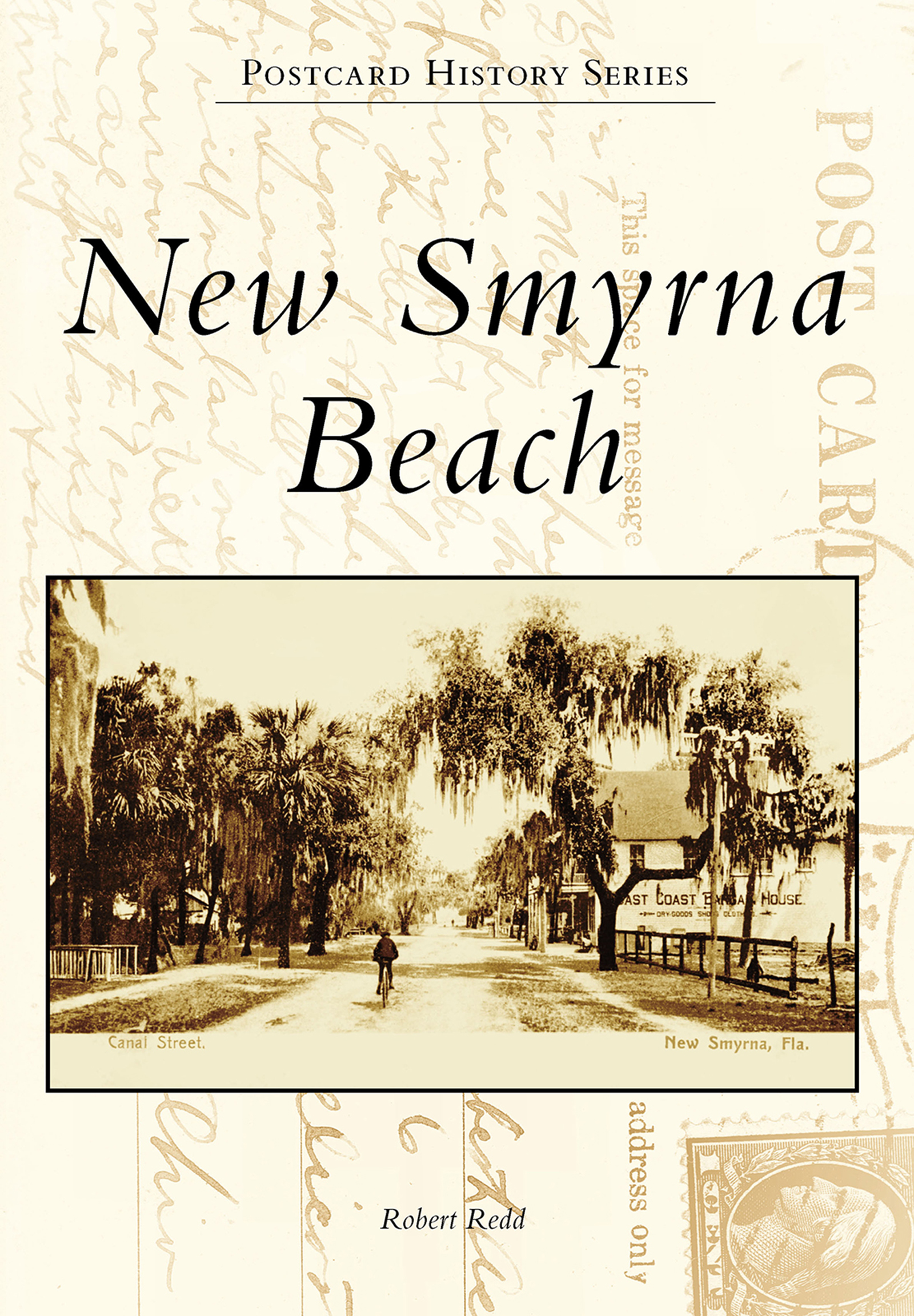 This image is the cover for the book New Smyrna Beach, Postcard History Series