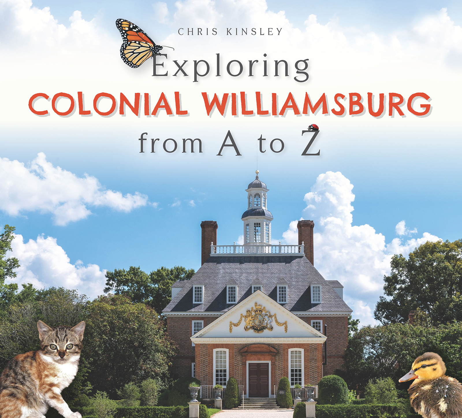 This image is the cover for the book Exploring Colonial Williamsburg from A to Z