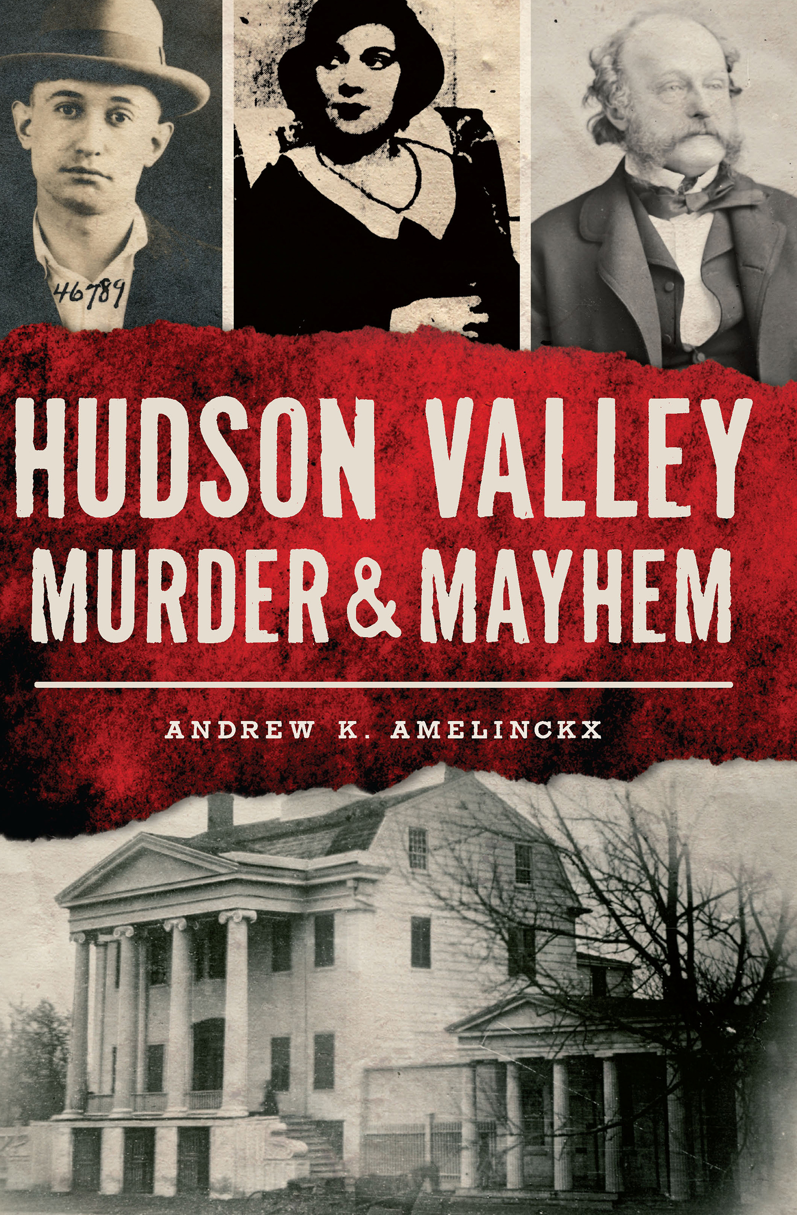 This image is the cover for the book Hudson Valley Murder & Mayhem