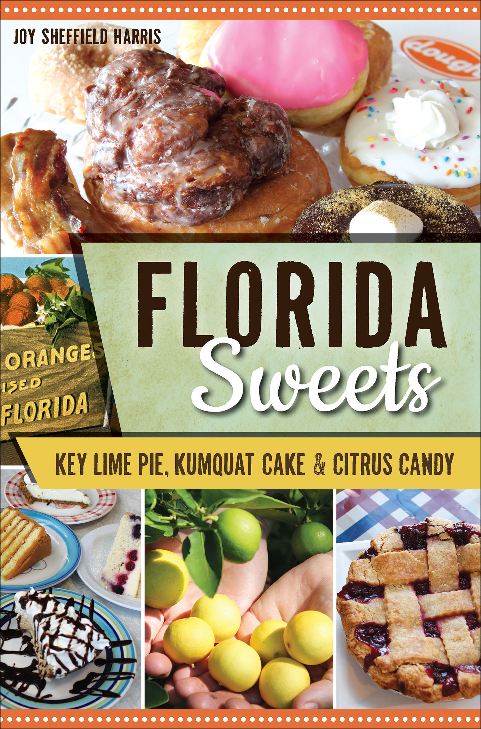 This image is the cover for the book Florida Sweets, American Palate