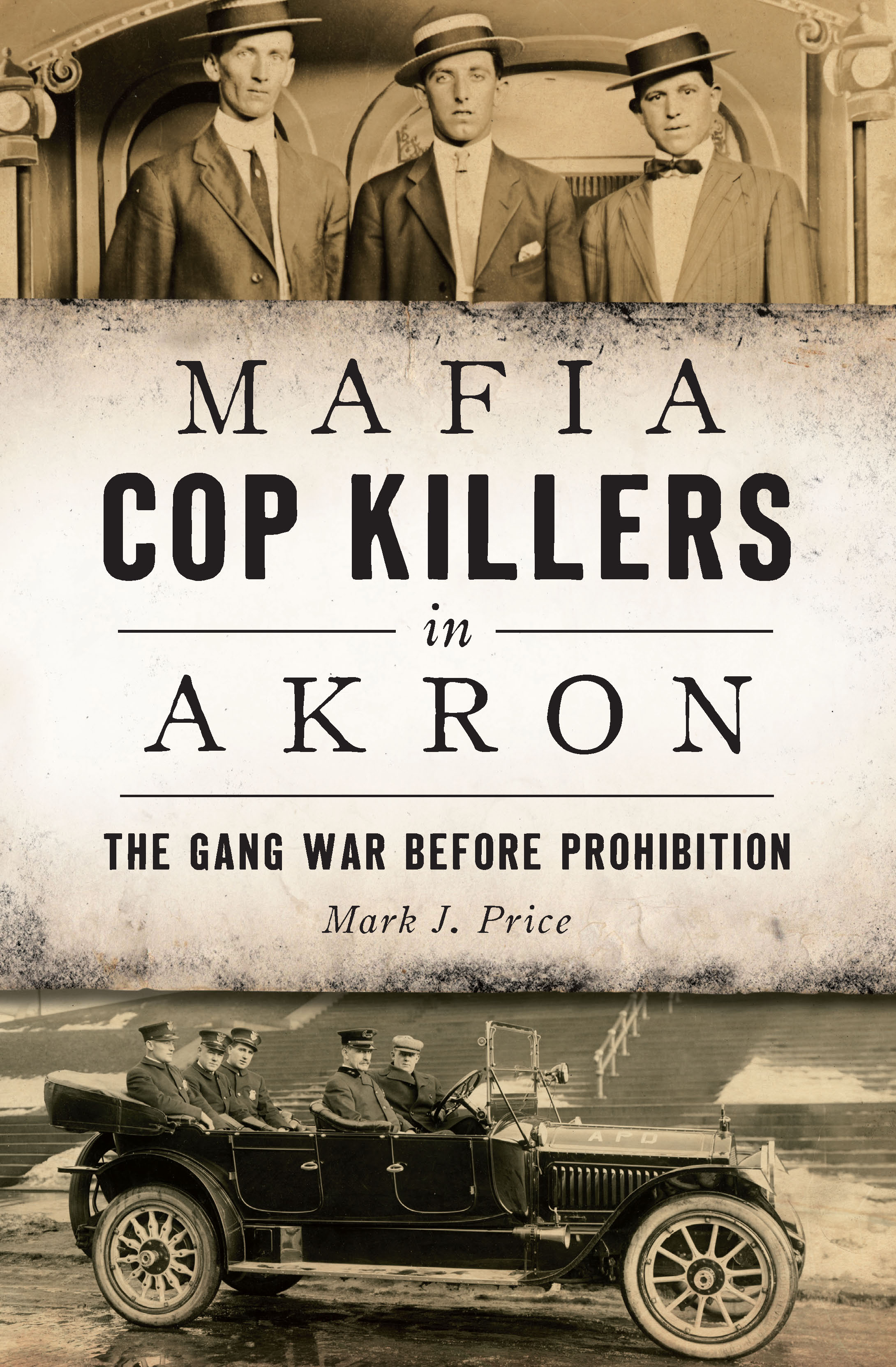 This image is the cover for the book Mafia Cop Killers in Akron, True Crime