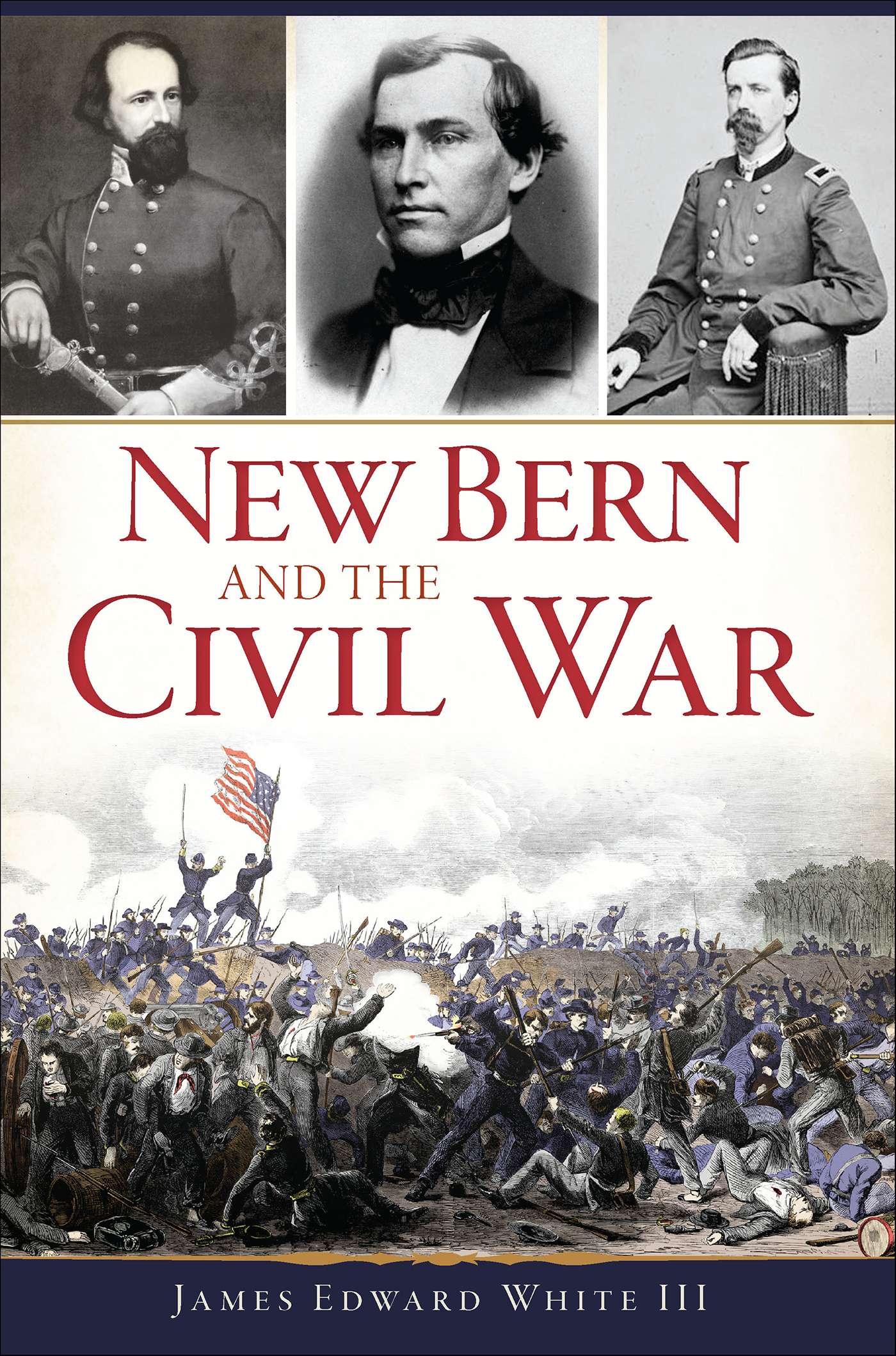 This image is the cover for the book New Bern and the Civil War