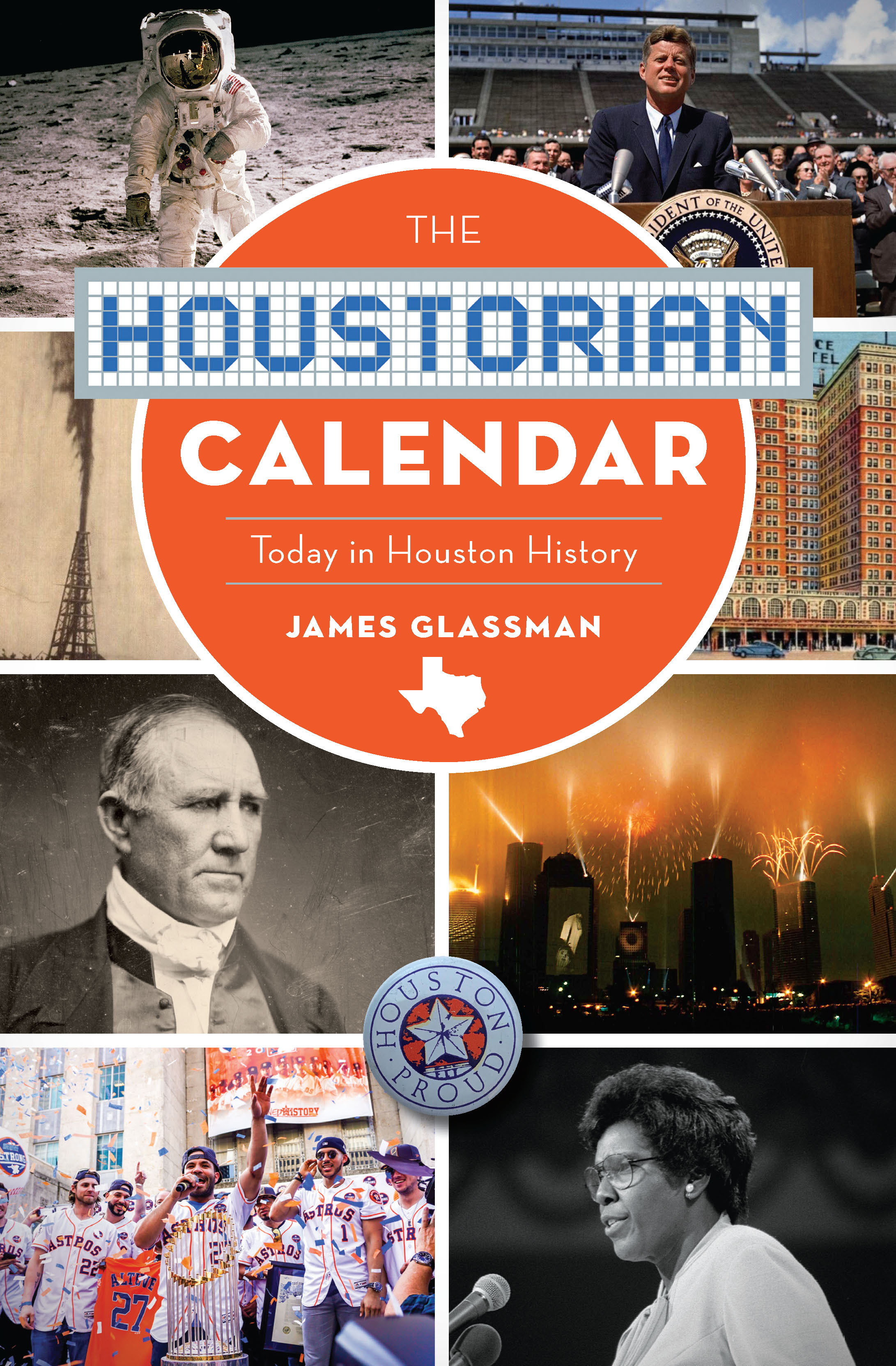 This image is the cover for the book The Houstorian Calendar, On This Day In