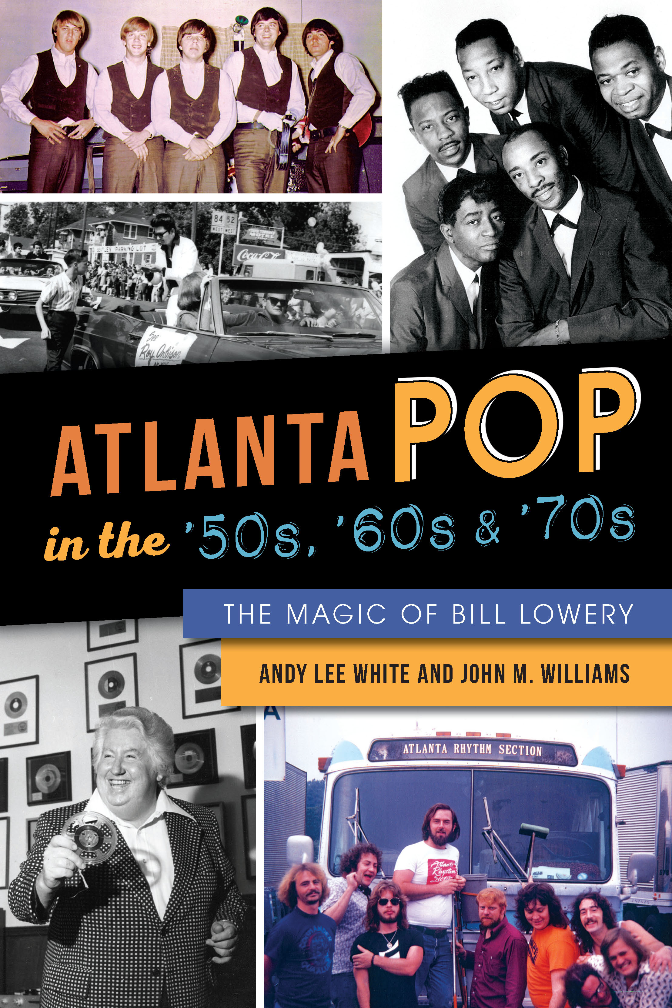 This image is the cover for the book Atlanta Pop in the '50s, '60s & '70s