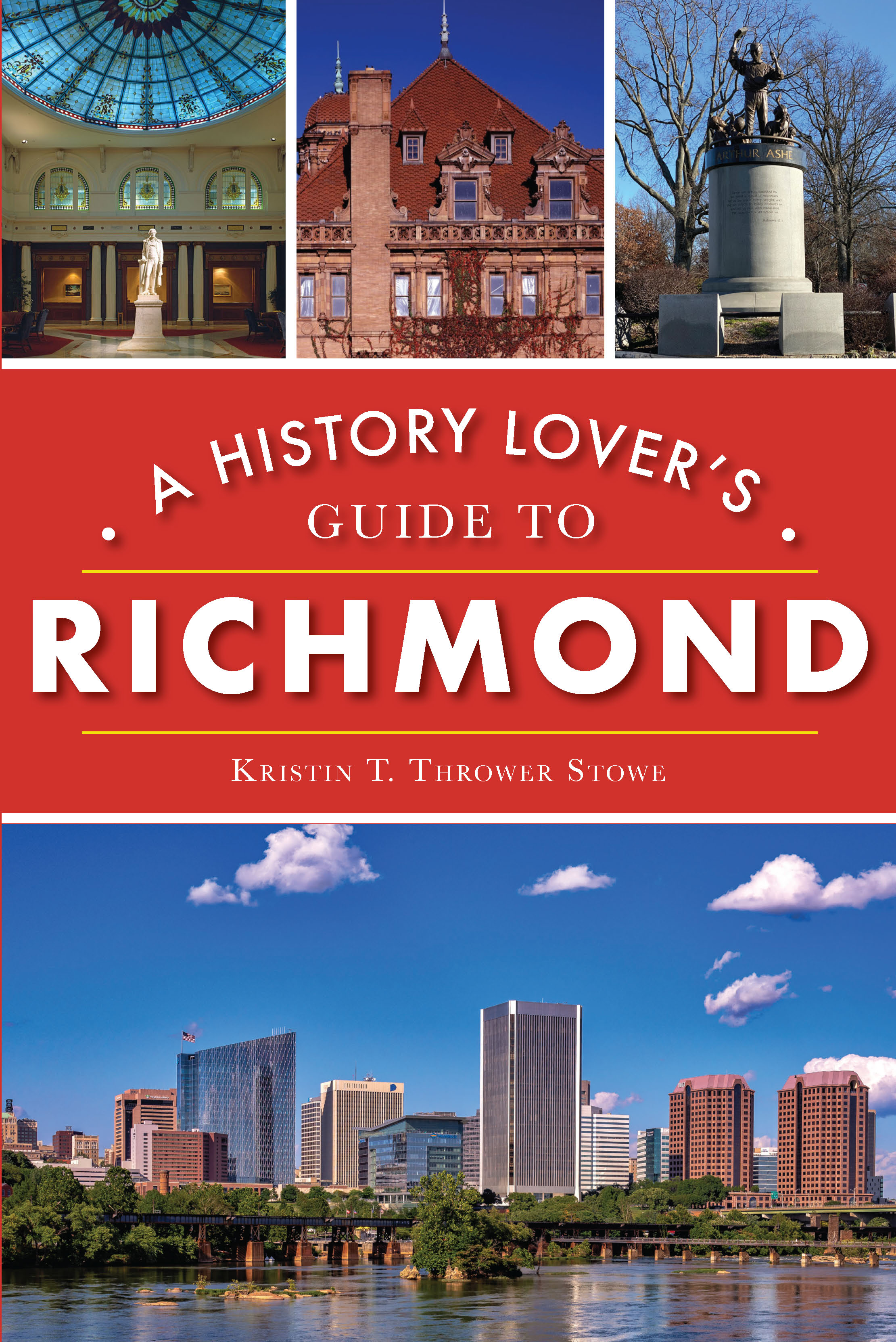 This image is the cover for the book History Lover's Guide to Richmond, History & Guide