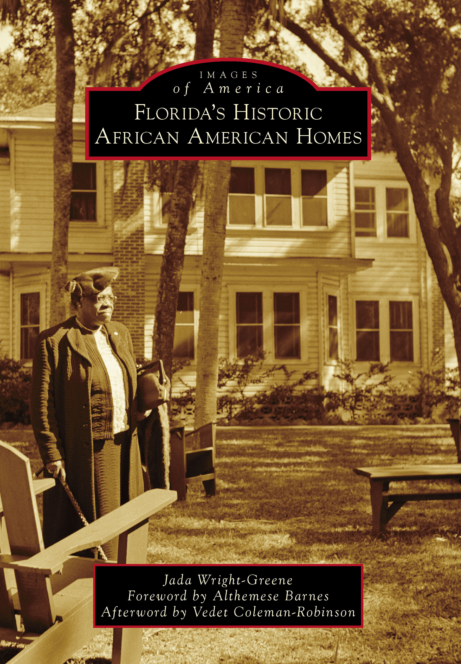 This image is the cover for the book Florida's Historic African American Homes, Images of America