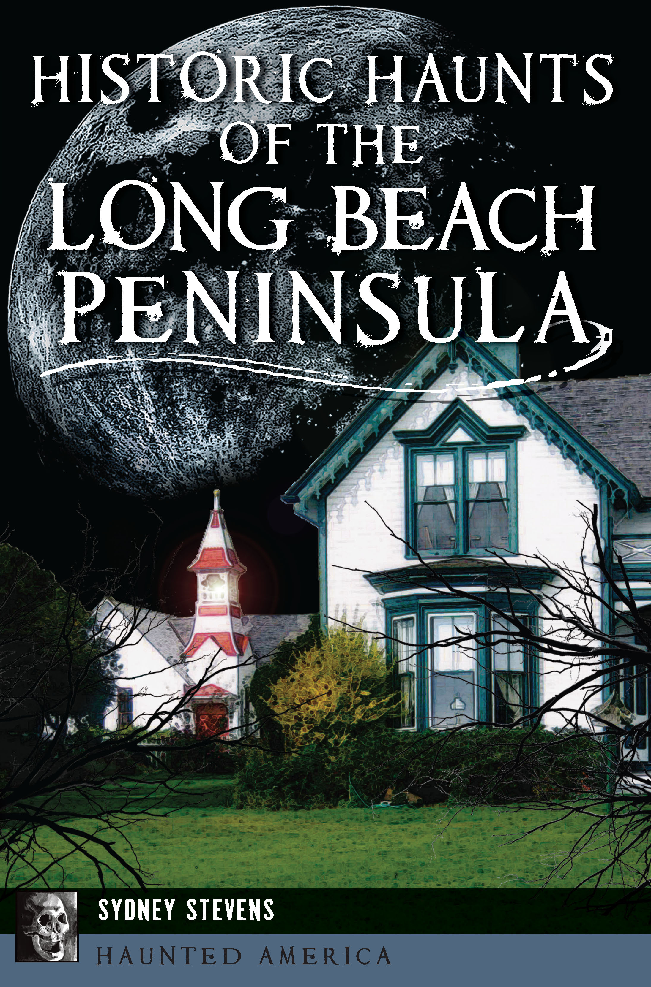 This image is the cover for the book Historic Haunts of the Long Beach Peninsula, Haunted America