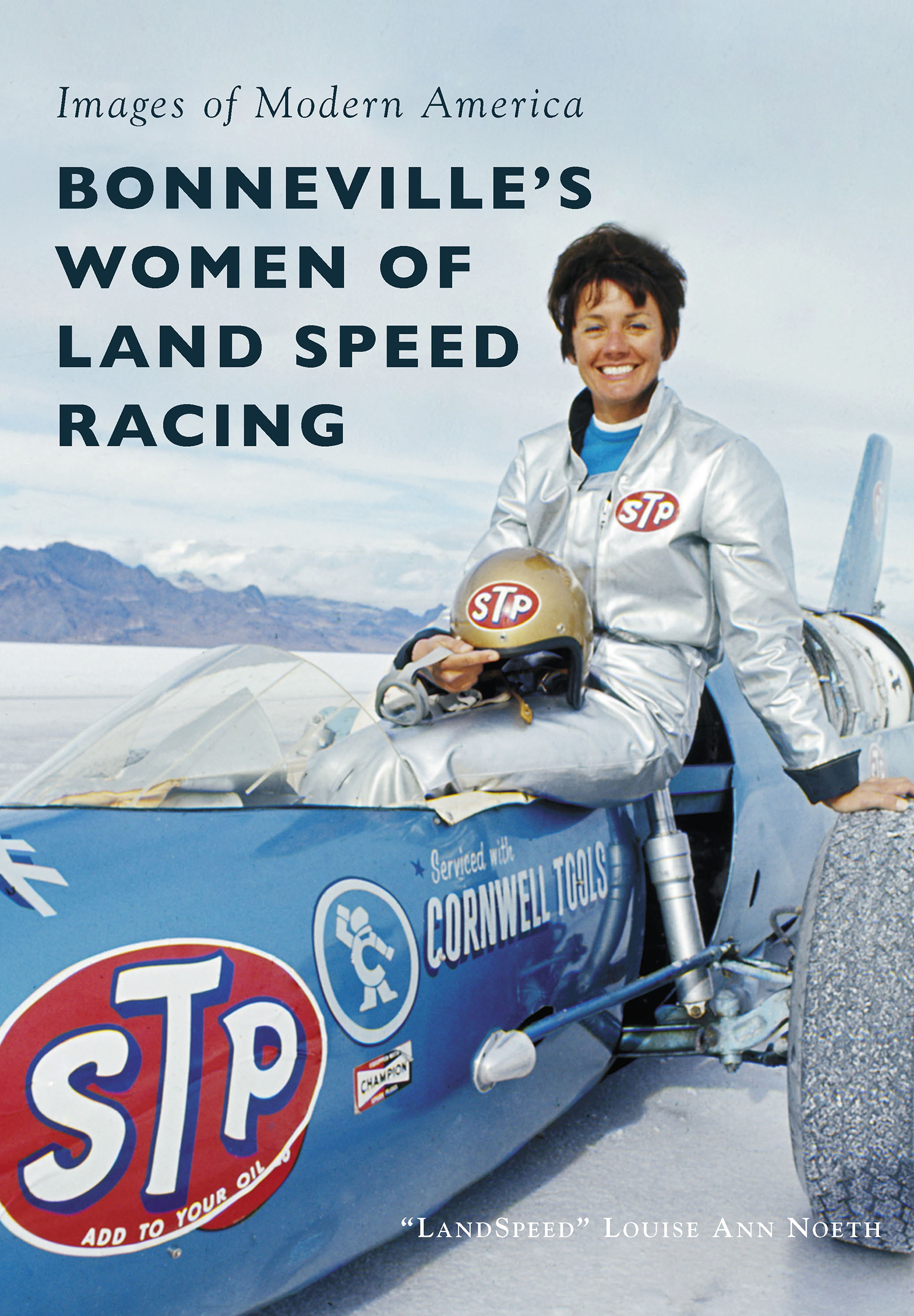 This image is the cover for the book Bonneville's Women of Land Speed Racing, Images of Modern America