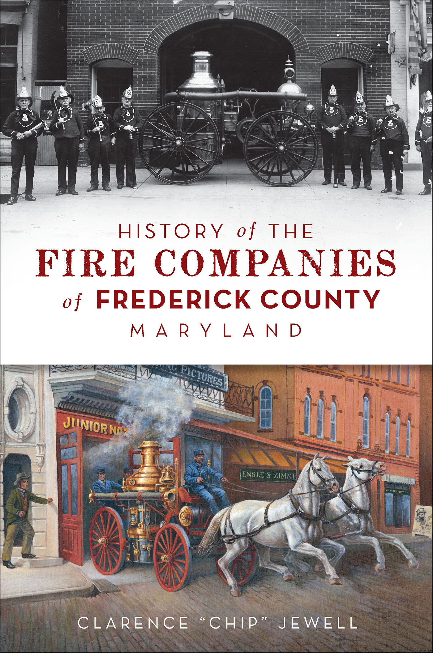 This image is the cover for the book History of the Fire Companies of Frederick County, Maryland